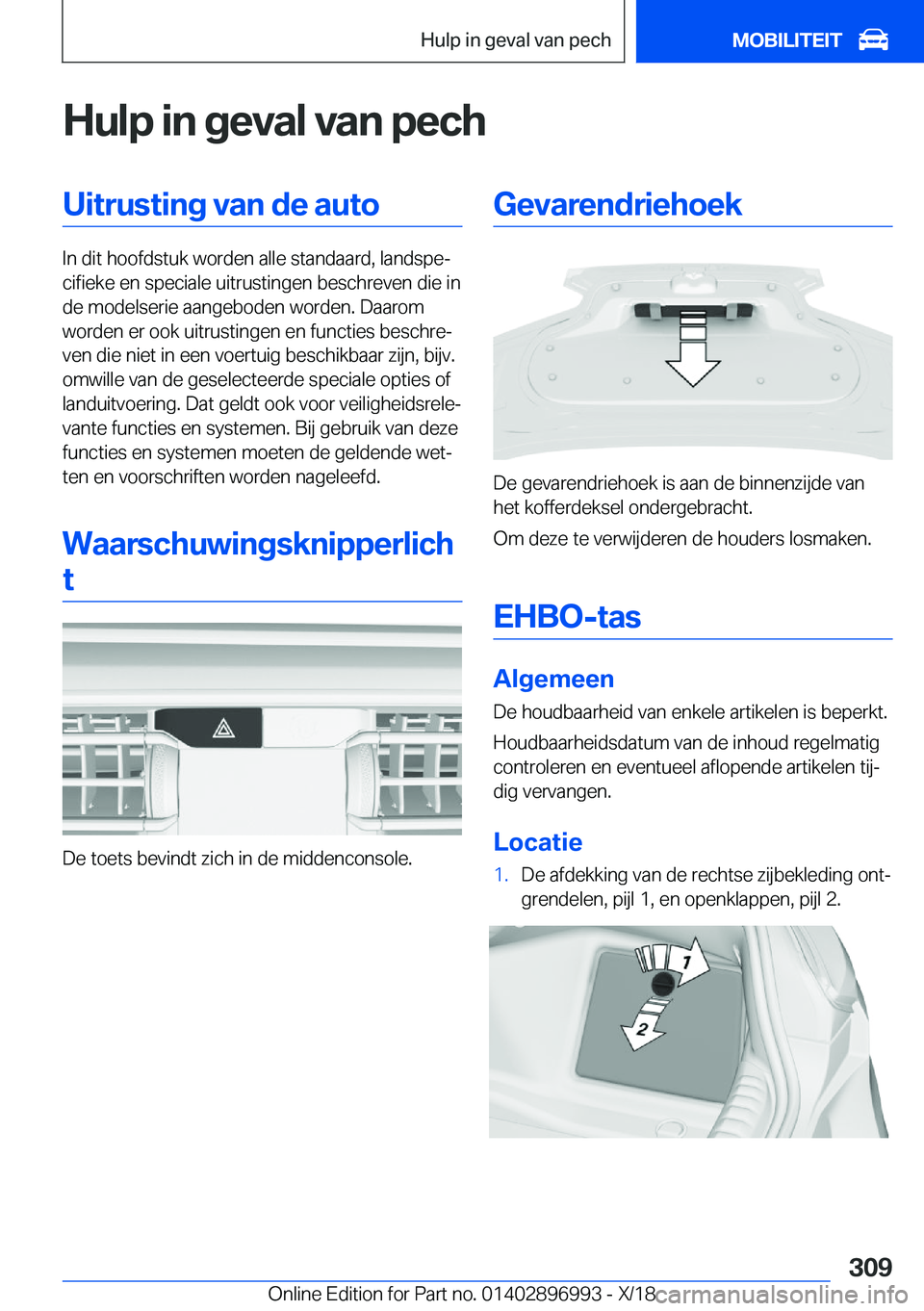 BMW Z4 2019  Instructieboekjes (in Dutch) �H�u�l�p��i�n��g�e�v�a�l��v�a�n��p�e�c�h�U�i�t�r�u�s�t�i�n�g��v�a�n��d�e��a�u�t�o
�I�n��d�i�t��h�o�o�f�d�s�t�u�k��w�o�r�d�e�n��a�l�l�e��s�t�a�n�d�a�a�r�d�,��l�a�n�d�s�p�ej�c�i�f�i�e�k�e�