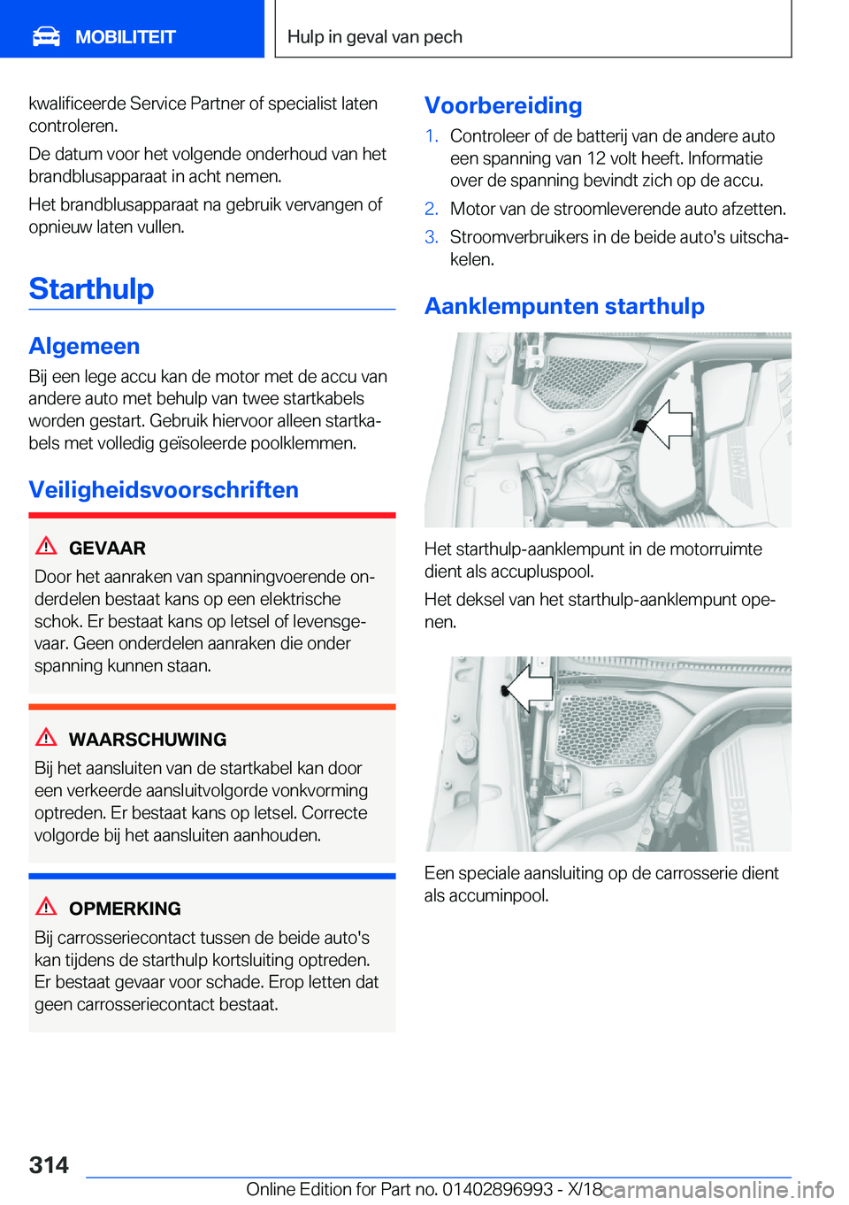 BMW Z4 2019  Instructieboekjes (in Dutch) �k�w�a�l�i�f�i�c�e�e�r�d�e��S�e�r�v�i�c�e��P�a�r�t�n�e�r��o�f��s�p�e�c�i�a�l�i�s�t��l�a�t�e�n�c�o�n�t�r�o�l�e�r�e�n�.
�D�e��d�a�t�u�m��v�o�o�r��h�e�t��v�o�l�g�e�n�d�e��o�n�d�e�r�h�o�u�d��v�