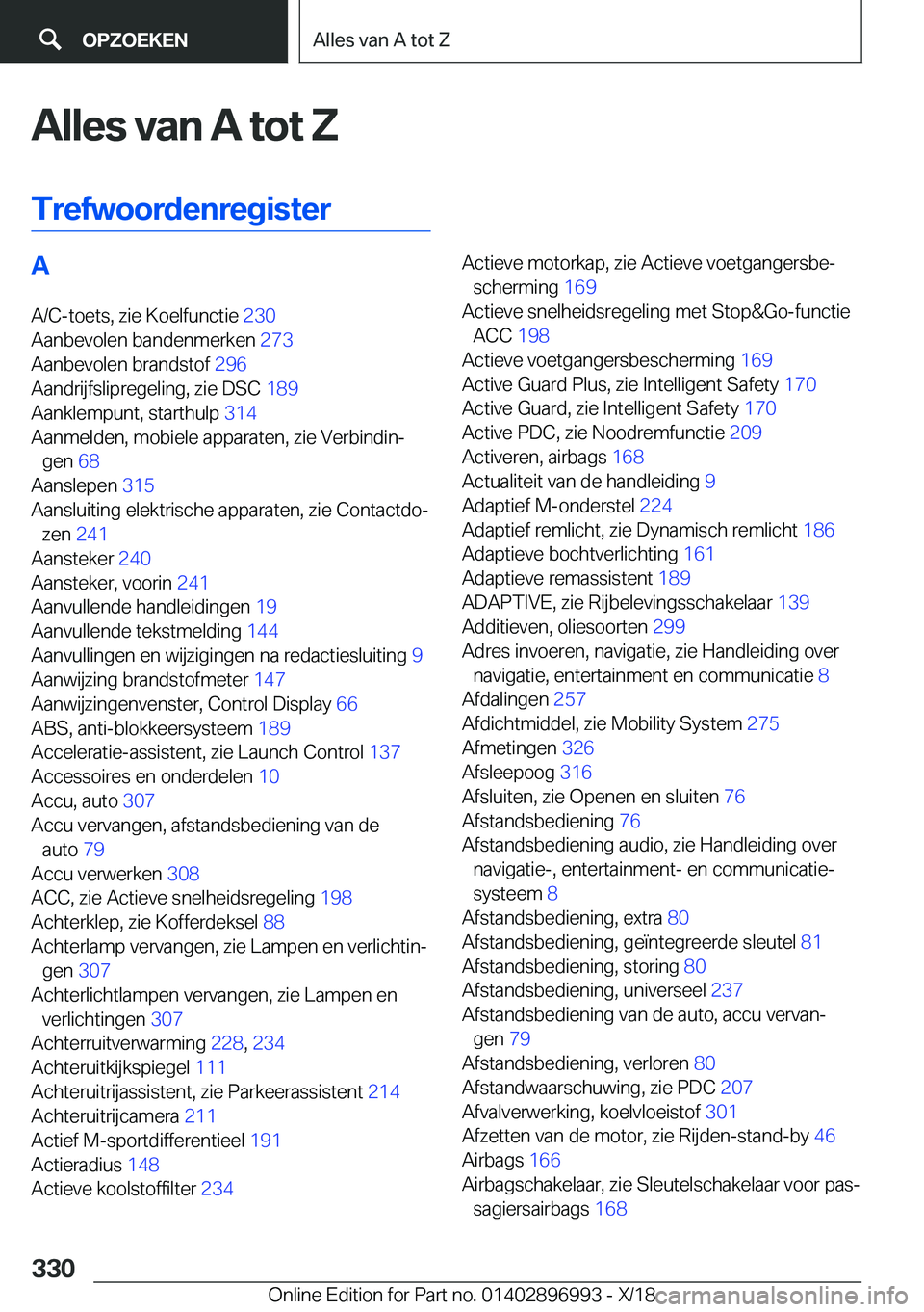 BMW Z4 2019  Instructieboekjes (in Dutch) �A�l�l�e�s��v�a�n��A��t�o�t��Z
�T�r�e�f�w�o�o�r�d�e�n�r�e�g�i�s�t�e�r�A
�A�/�C�-�t�o�e�t�s�,��z�i�e��K�o�e�l�f�u�n�c�t�i�e� �2�3�0�
�A�a�n�b�e�v�o�l�e�n��b�a�n�d�e�n�m�e�r�k�e�n� �2�7�3�
�A