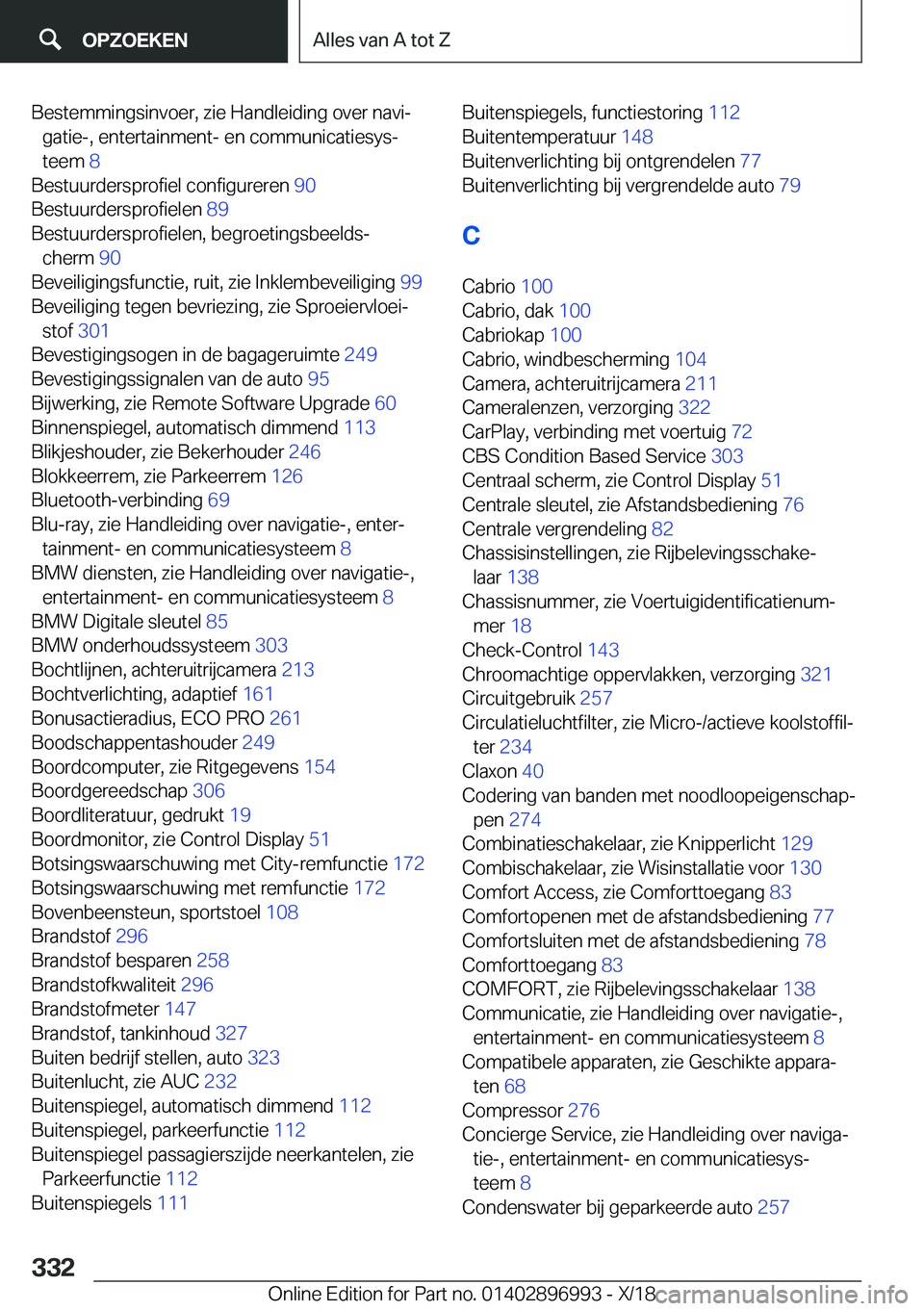 BMW Z4 2019  Instructieboekjes (in Dutch) �B�e�s�t�e�m�m�i�n�g�s�i�n�v�o�e�r�,��z�i�e��H�a�n�d�l�e�i�d�i�n�g��o�v�e�r��n�a�v�ij�g�a�t�i�e�-�,��e�n�t�e�r�t�a�i�n�m�e�n�t�-��e�n��c�o�m�m�u�n�i�c�a�t�i�e�s�y�sj
�t�e�e�m� �8�
�B�e�s�t�
