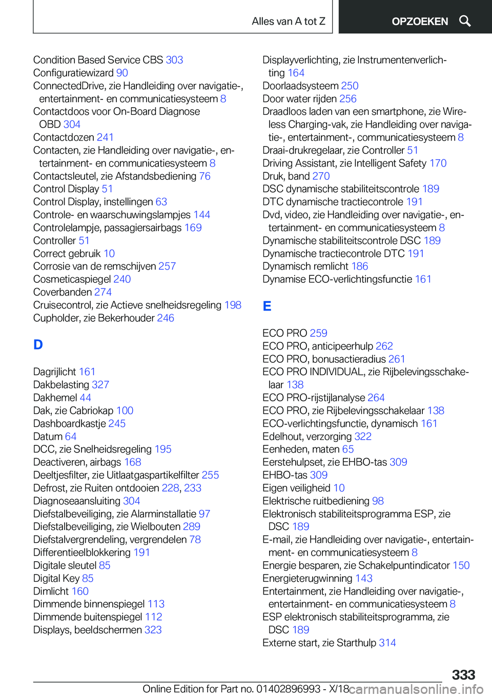 BMW Z4 2019  Instructieboekjes (in Dutch) �C�o�n�d�i�t�i�o�n��B�a�s�e�d��S�e�r�v�i�c�e��C�B�S��3�0�3�
�C�o�n�f�i�g�u�r�a�t�i�e�w�i�z�a�r�d� �9�0�
�C�o�n�n�e�c�t�e�d�D�r�i�v�e�,��z�i�e��H�a�n�d�l�e�i�d�i�n�g��o�v�e�r��n�a�v�i�g�a�t�