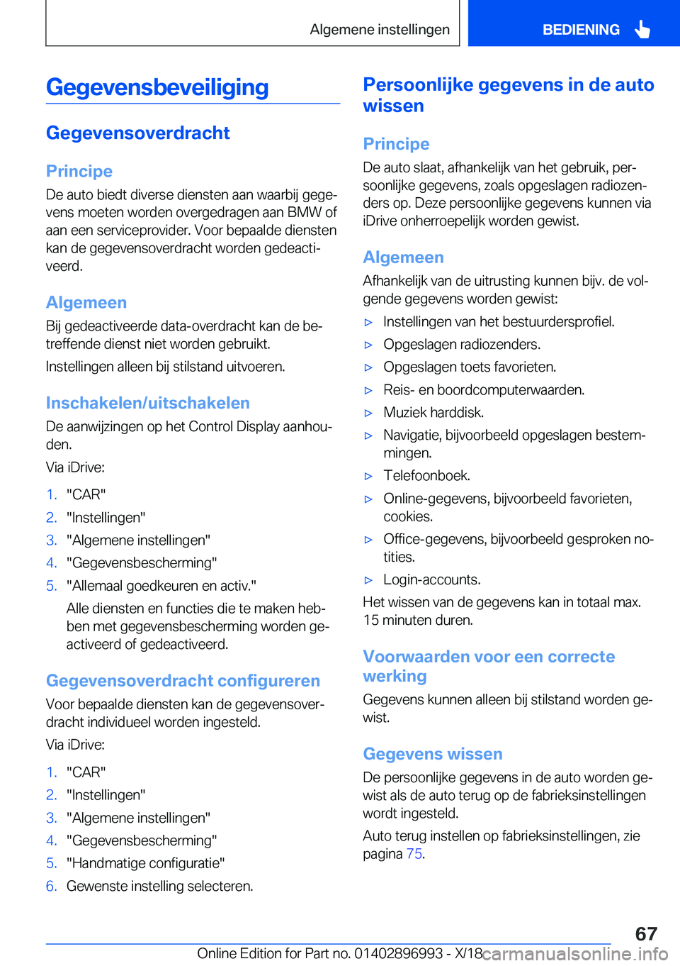 BMW Z4 2019  Instructieboekjes (in Dutch) �G�e�g�e�v�e�n�s�b�e�v�e�i�l�i�g�i�n�g
�G�e�g�e�v�e�n�s�o�v�e�r�d�r�a�c�h�t
�P�r�i�n�c�i�p�e �D�e��a�u�t�o��b�i�e�d�t��d�i�v�e�r�s�e��d�i�e�n�s�t�e�n��a�a�n��w�a�a�r�b�i�j��g�e�g�ej
�v�e�n�s�