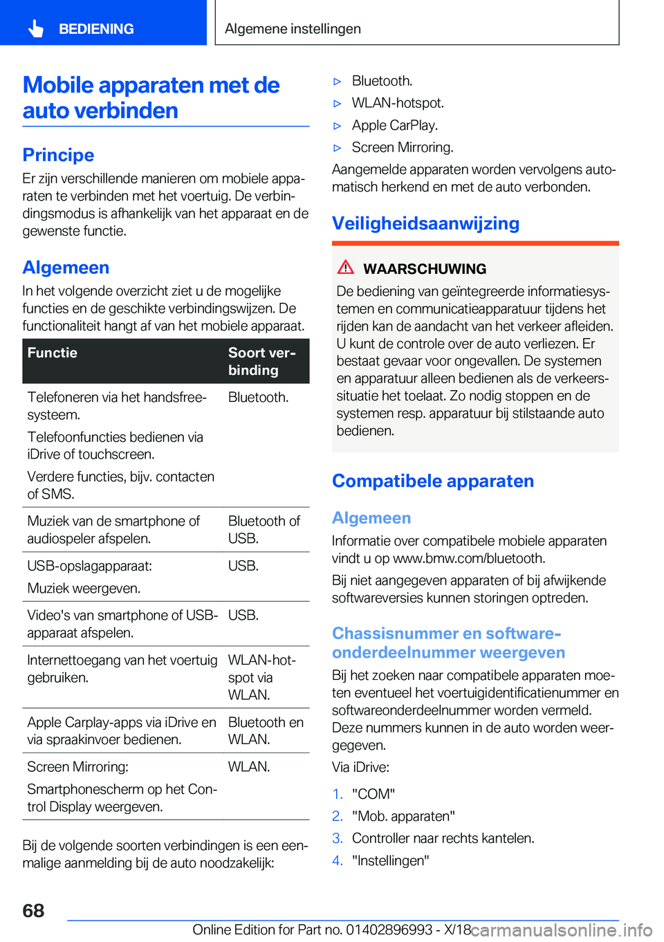 BMW Z4 2019  Instructieboekjes (in Dutch) �M�o�b�i�l�e��a�p�p�a�r�a�t�e�n��m�e�t��d�e�a�u�t�o��v�e�r�b�i�n�d�e�n
�P�r�i�n�c�i�p�e
�E�r��z�i�j�n��v�e�r�s�c�h�i�l�l�e�n�d�e��m�a�n�i�e�r�e�n��o�m��m�o�b�i�e�l�e��a�p�p�aj
�r�a�t�e�n��