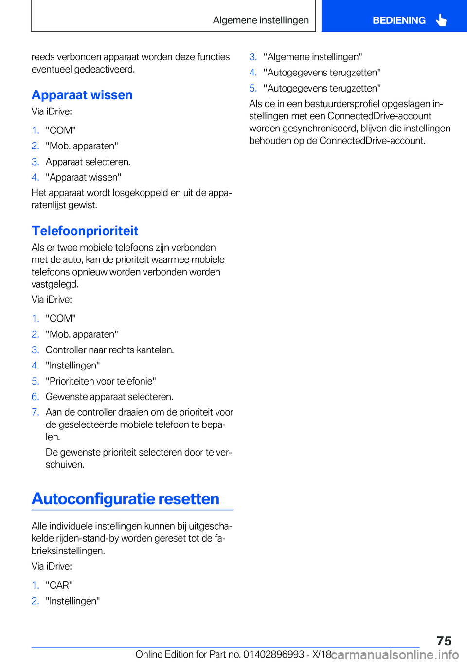 BMW Z4 2019  Instructieboekjes (in Dutch) �r�e�e�d�s��v�e�r�b�o�n�d�e�n��a�p�p�a�r�a�a�t��w�o�r�d�e�n��d�e�z�e��f�u�n�c�t�i�e�s�e�v�e�n�t�u�e�e�l��g�e�d�e�a�c�t�i�v�e�e�r�d�.
�A�p�p�a�r�a�a�t��w�i�s�s�e�n
�V�i�a��i�D�r�i�v�e�:�1�.��C