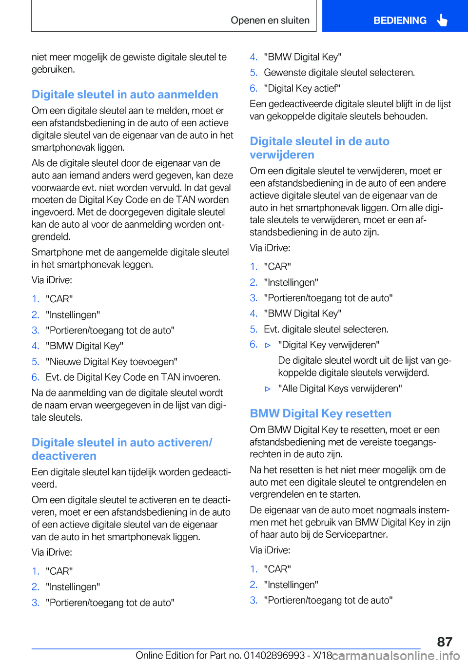 BMW Z4 2019  Instructieboekjes (in Dutch) �n�i�e�t��m�e�e�r��m�o�g�e�l�i�j�k��d�e��g�e�w�i�s�t�e��d�i�g�i�t�a�l�e��s�l�e�u�t�e�l��t�e
�g�e�b�r�u�i�k�e�n�.
�D�i�g�i�t�a�l�e��s�l�e�u�t�e�l��i�n��a�u�t�o��a�a�n�m�e�l�d�e�n
�O�m��e�e�