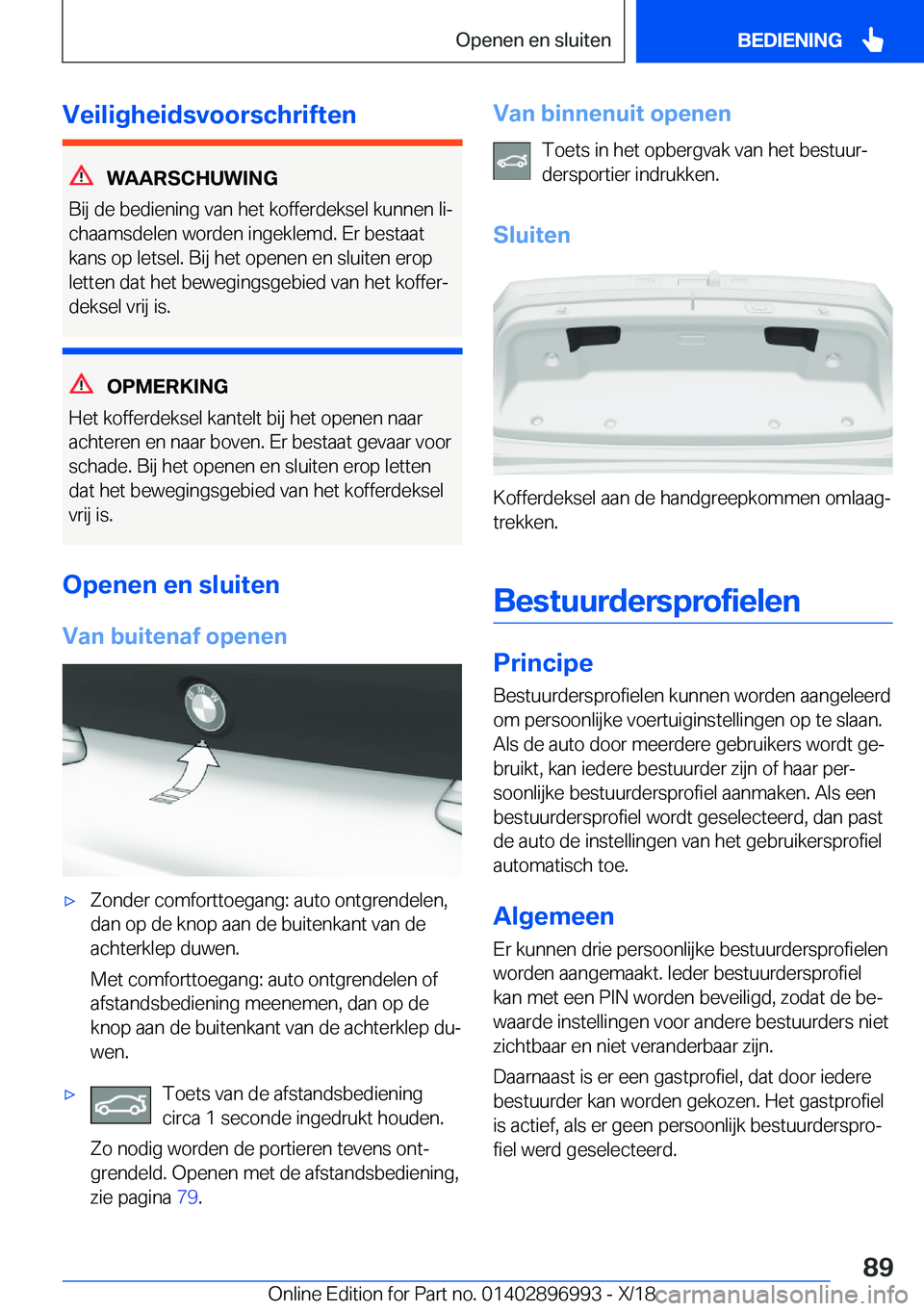 BMW Z4 2019  Instructieboekjes (in Dutch) �V�e�i�l�i�g�h�e�i�d�s�v�o�o�r�s�c�h�r�i�f�t�e�n
�W�A�A�R�S�C�H�U�W�I�N�G
�B�i�j��d�e��b�e�d�i�e�n�i�n�g��v�a�n��h�e�t��k�o�f�f�e�r�d�e�k�s�e�l��k�u�n�n�e�n��l�ij
�c�h�a�a�m�s�d�e�l�e�n��w�o�