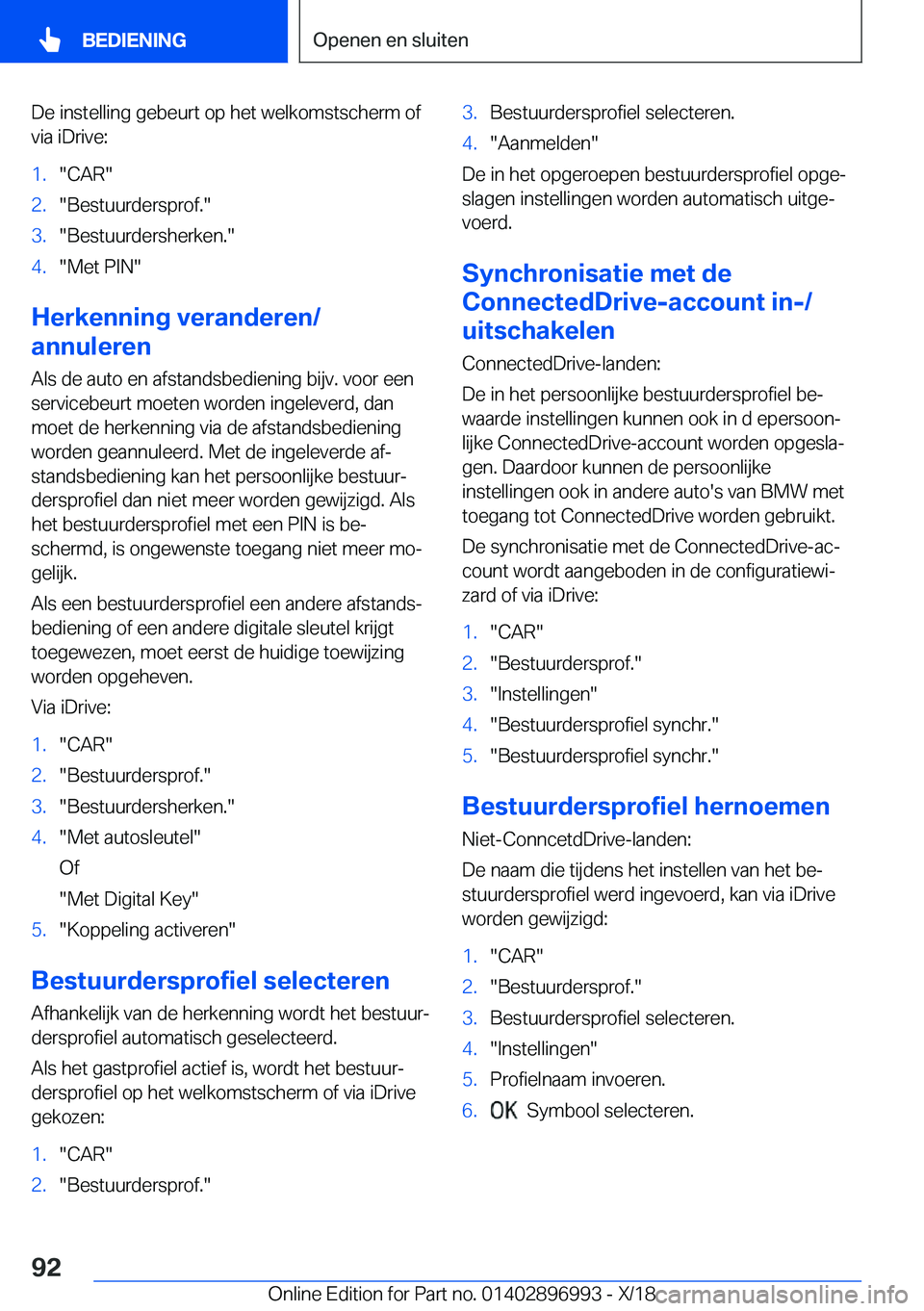 BMW Z4 2019  Instructieboekjes (in Dutch) �D�e��i�n�s�t�e�l�l�i�n�g��g�e�b�e�u�r�t��o�p��h�e�t��w�e�l�k�o�m�s�t�s�c�h�e�r�m��o�f
�v�i�a��i�D�r�i�v�e�:�1�.��C�A�R��2�.��B�e�s�t�u�u�r�d�e�r�s�p�r�o�f�.��3�.��B�e�s�t�u�u�r�d�e�r�s�h�