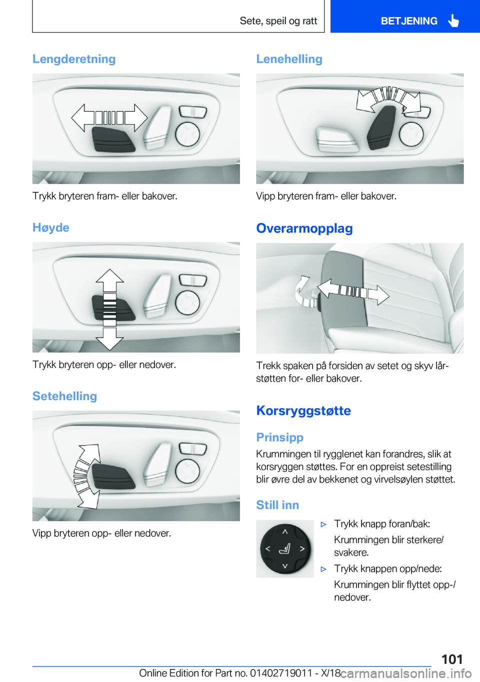 BMW Z4 2019  InstruksjonsbØker (in Norwegian) �L�e�n�g�d�e�r�e�t�n�i�n�g
�T�r�y�k�k��b�r�y�t�e�r�e�n��f�r�a�m�-��e�l�l�e�r��b�a�k�o�v�e�r�.
�H�