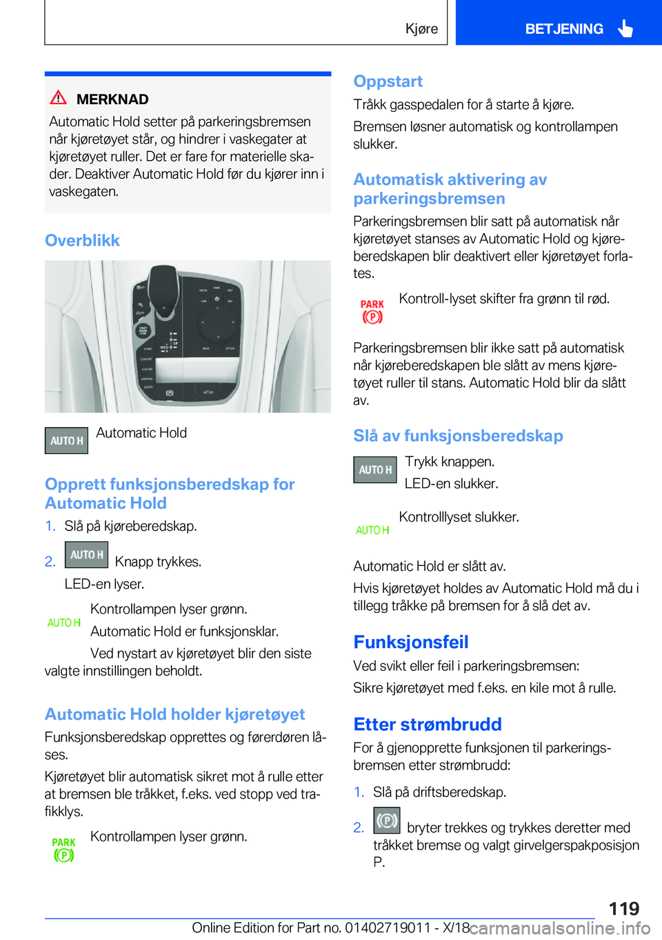 BMW Z4 2019  InstruksjonsbØker (in Norwegian) �M�E�R�K�N�A�D
�A�u�t�o�m�a�t�i�c��H�o�l�d��s�e�t�t�e�r��p�å��p�a�r�k�e�r�i�n�g�s�b�r�e�m�s�e�n �n�å�r��k�j�