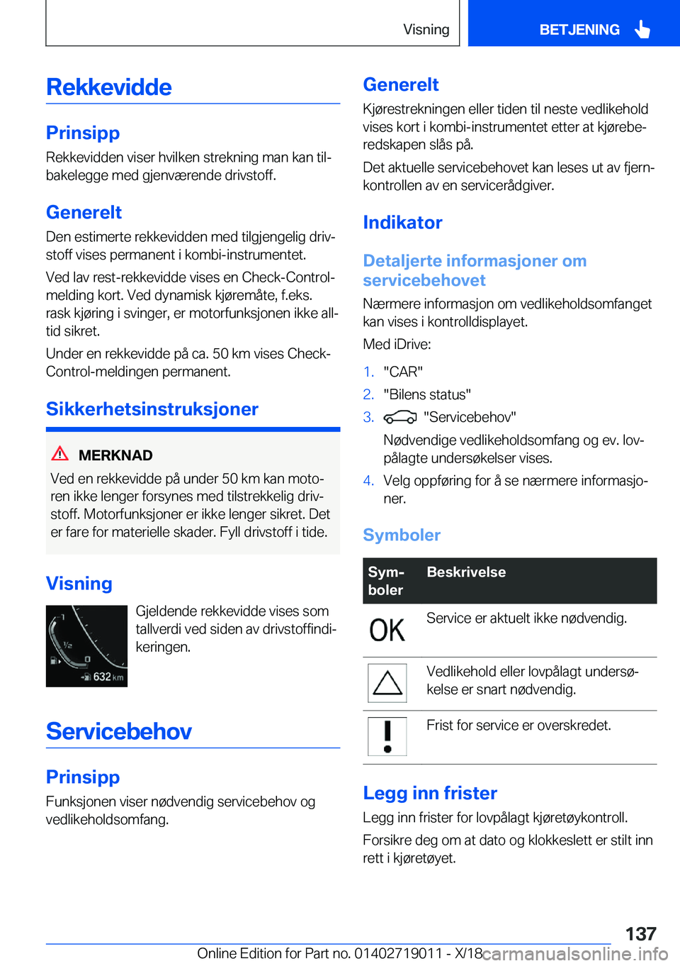 BMW Z4 2019  InstruksjonsbØker (in Norwegian) �R�e�k�k�e�v�i�d�d�e
�P�r�i�n�s�i�p�p
�R�e�k�k�e�v�i�d�d�e�n��v�i�s�e�r��h�v�i�l�k�e�n��s�t�r�e�k�n�i�n�g��m�a�n��k�a�n��t�i�lj
�b�a�k�e�l�e�g�g�e��m�e�d��g�j�e�n�v�æ�r�e�n�d�e��d�r�i�v�s�t