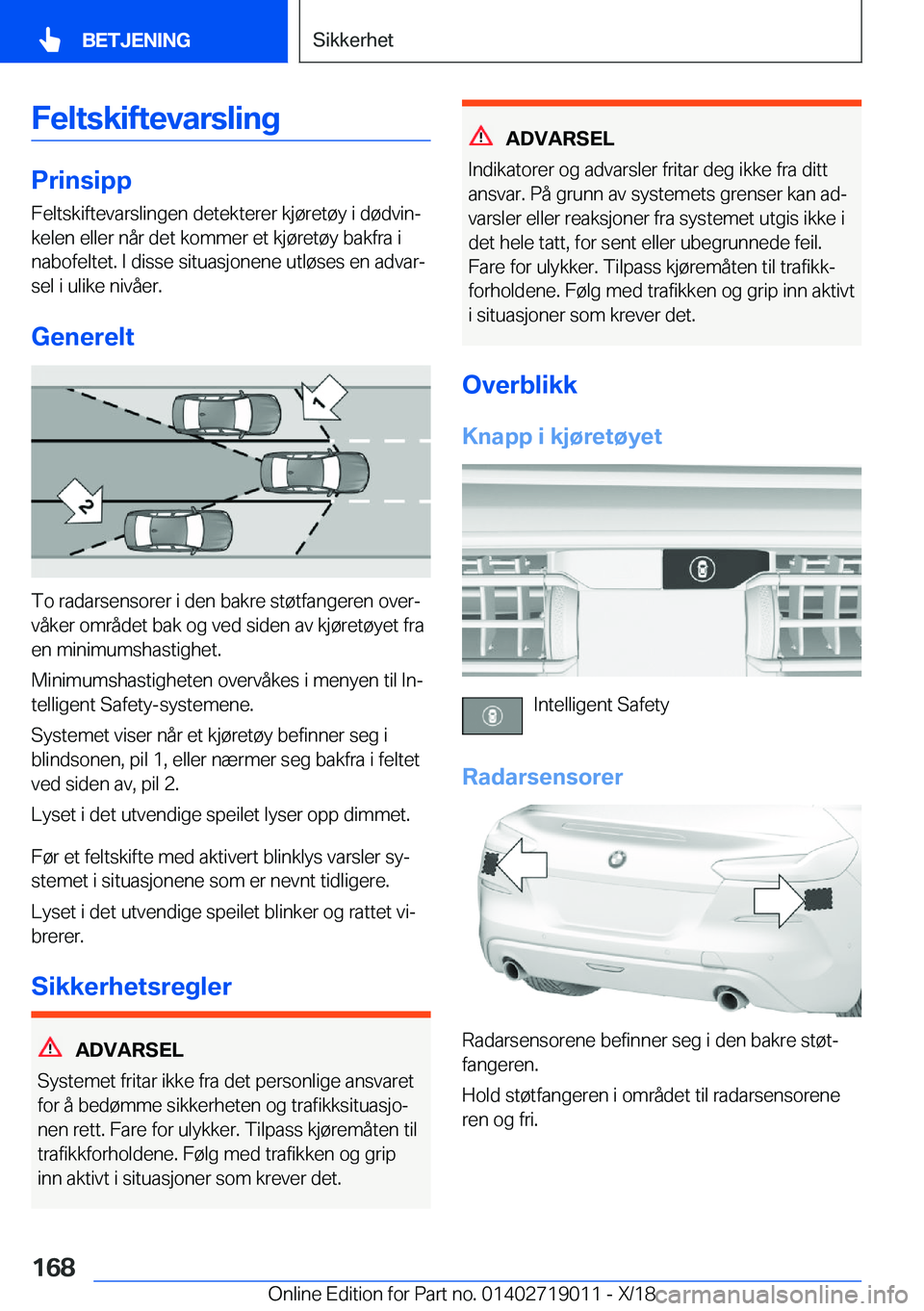 BMW Z4 2019  InstruksjonsbØker (in Norwegian) �F�e�l�t�s�k�i�f�t�e�v�a�r�s�l�i�n�g
�P�r�i�n�s�i�p�p
�F�e�l�t�s�k�i�f�t�e�v�a�r�s�l�i�n�g�e�n��d�e�t�e�k�t�e�r�e�r��k�j�