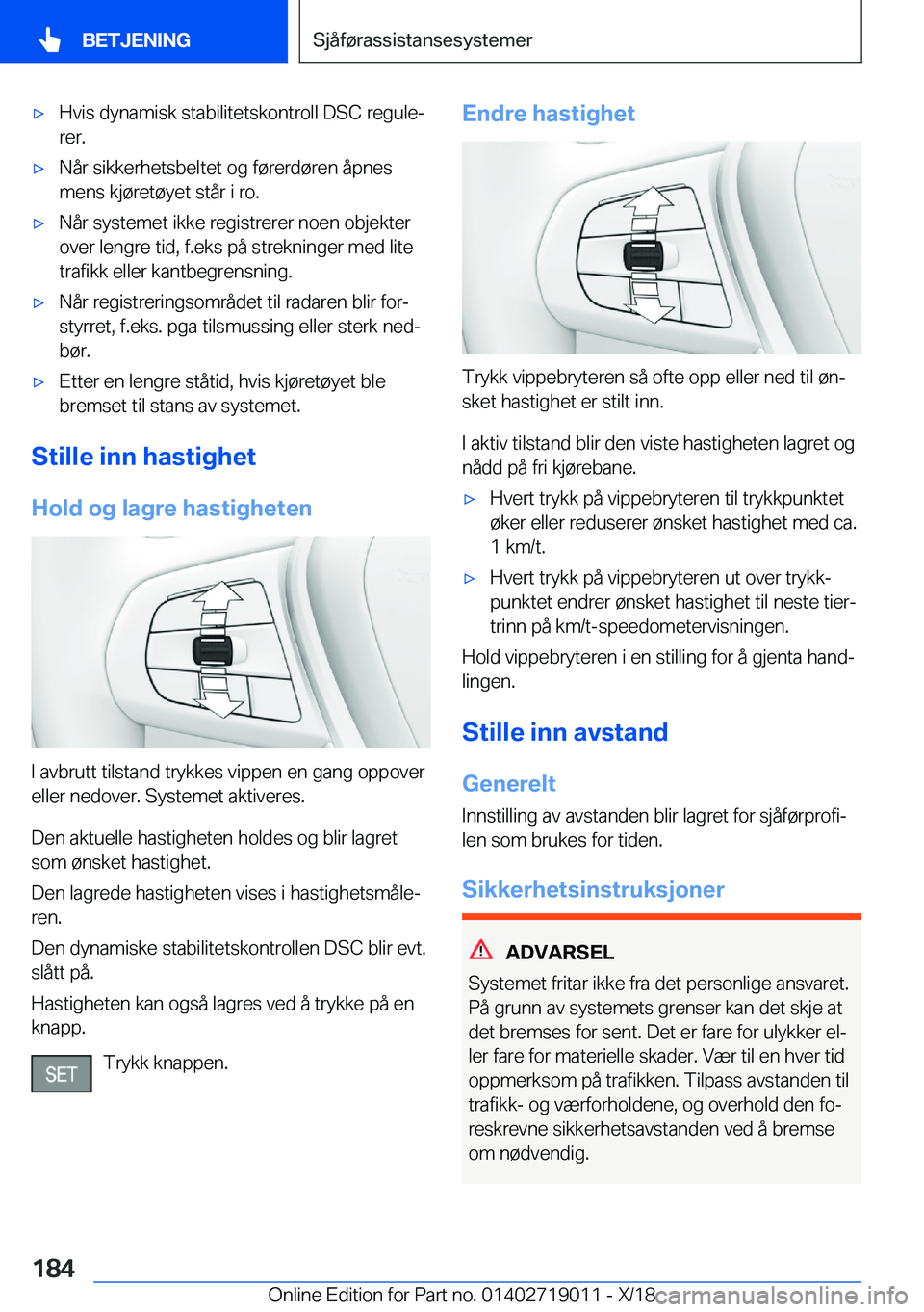 BMW Z4 2019  InstruksjonsbØker (in Norwegian) x�H�v�i�s��d�y�n�a�m�i�s�k��s�t�a�b�i�l�i�t�e�t�s�k�o�n�t�r�o�l�l��D�S�C��r�e�g�u�l�ej�r�e�r�.x�N�å�r��s�i�k�k�e�r�h�e�t�s�b�e�l�t�e�t��o�g��f�