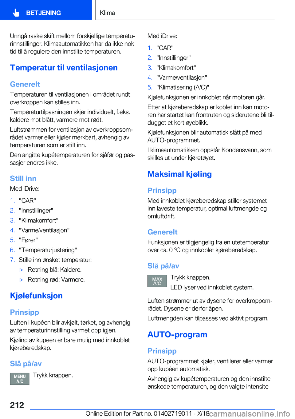 BMW Z4 2019  InstruksjonsbØker (in Norwegian) �U�n�n�g�å��r�a�s�k�e��s�k�i�f�t��m�e�l�l�o�m��f�o�r�s�k�j�e�l�l�i�g�e��t�e�m�p�e�r�a�t�uj�r�i�n�n�s�t�i�l�l�i�n�g�e�r�.��K�l�i�m�a�a�u�t�o�m�a�t�i�k�k�e�n��h�a�r��d�a��i�k�k�e��n�o�k
�t�i