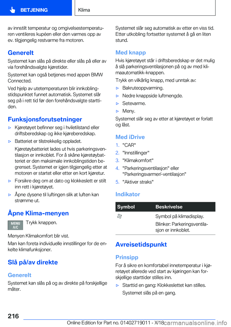 BMW Z4 2019  InstruksjonsbØker (in Norwegian) �a�v��i�n�n�s�t�i�l�t��t�e�m�p�e�r�a�t�u�r��o�g��o�m�g�i�v�e�l�s�e�s�t�e�m�p�e�r�a�t�uj�r�e�n��v�e�n�t�i�l�e�r�e�s��k�u�p�