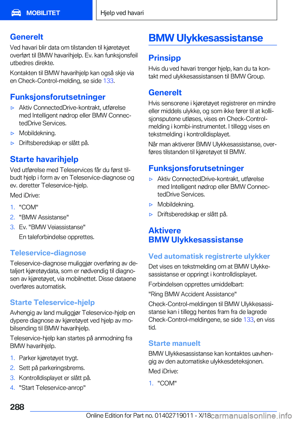 BMW Z4 2019  InstruksjonsbØker (in Norwegian) �G�e�n�e�r�e�l�t�V�e�d��h�a�v�a�r�i��b�l�i�r��d�a�t�a��o�m��t�i�l�s�t�a�n�d�e�n��t�i�l��k�j�
