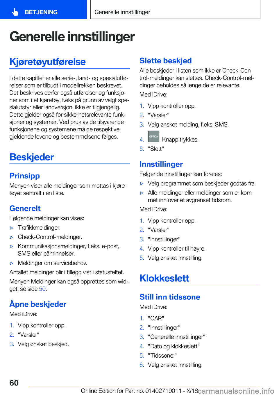 BMW Z4 2019  InstruksjonsbØker (in Norwegian) �G�e�n�e�r�e�l�l�e��i�n�n�s�t�i�l�l�i�n�g�e�r�K�j�