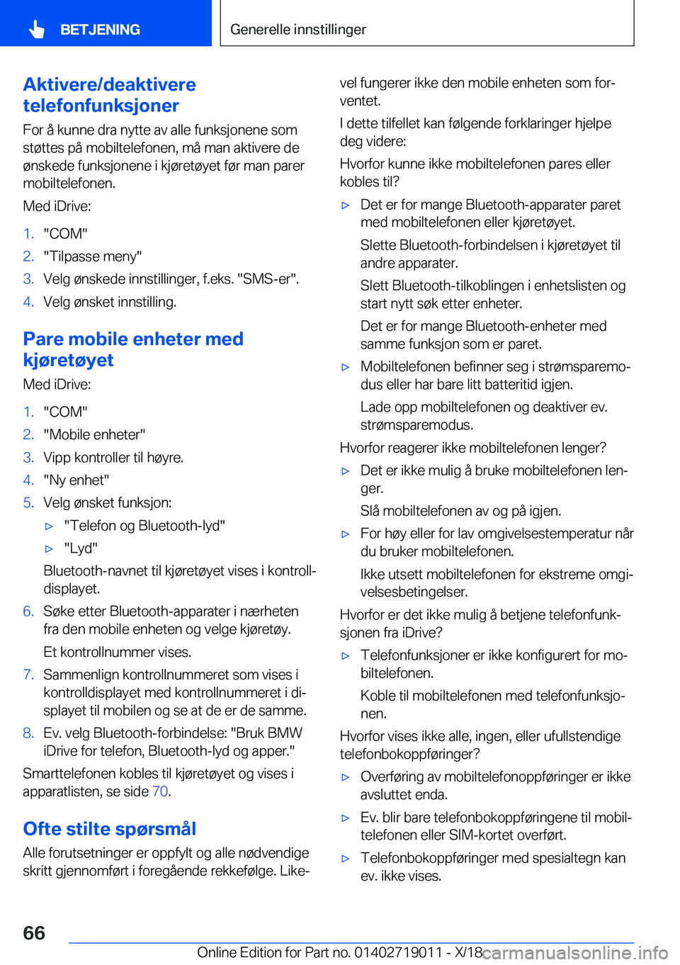 BMW Z4 2019  InstruksjonsbØker (in Norwegian) �A�k�t�i�v�e�r�e�/�d�e�a�k�t�i�v�e�r�e
�t�e�l�e�f�o�n�f�u�n�k�s�j�o�n�e�r
�F�o�r��å��k�u�n�n�e��d�r�a��n�y�t�t�e��a�v��a�l�l�e��f�u�n�k�s�j�o�n�e�n�e��s�o�m
�s�t�