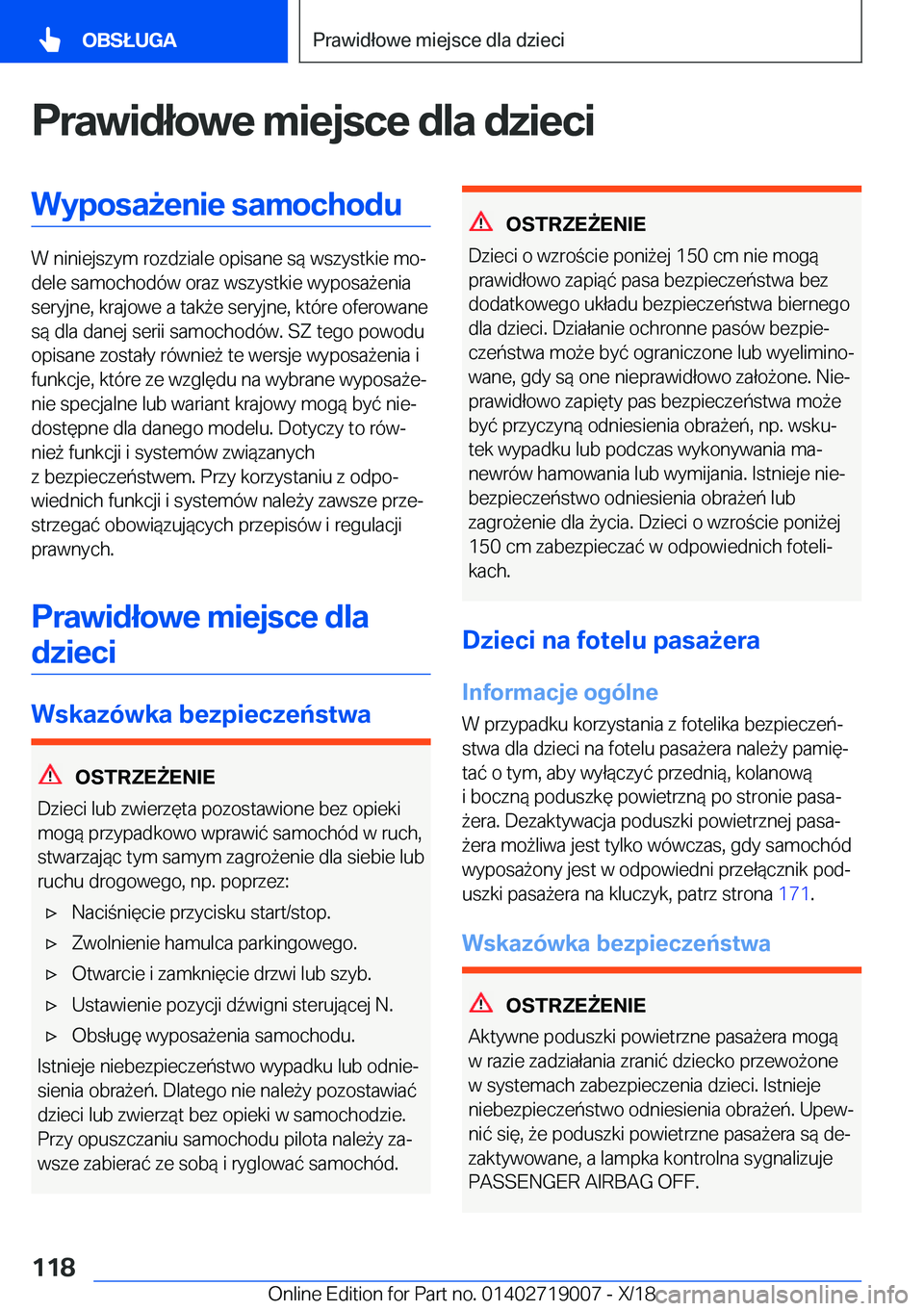 BMW Z4 2019  Instrukcja obsługi (in Polish) �P�r�a�w�i�d�ł�o�w�e��m�i�e�j�s�c�e��d�l�a��d�z�i�e�c�i�W�y�p�o�s�a9�e�n�i�e��s�a�m�o�c�h�o�d�u
�W��n�i�n�i�e�j�s�z�y�m��r�o�z�d�z�i�a�l�e��o�p�i�s�a�n�e��s�