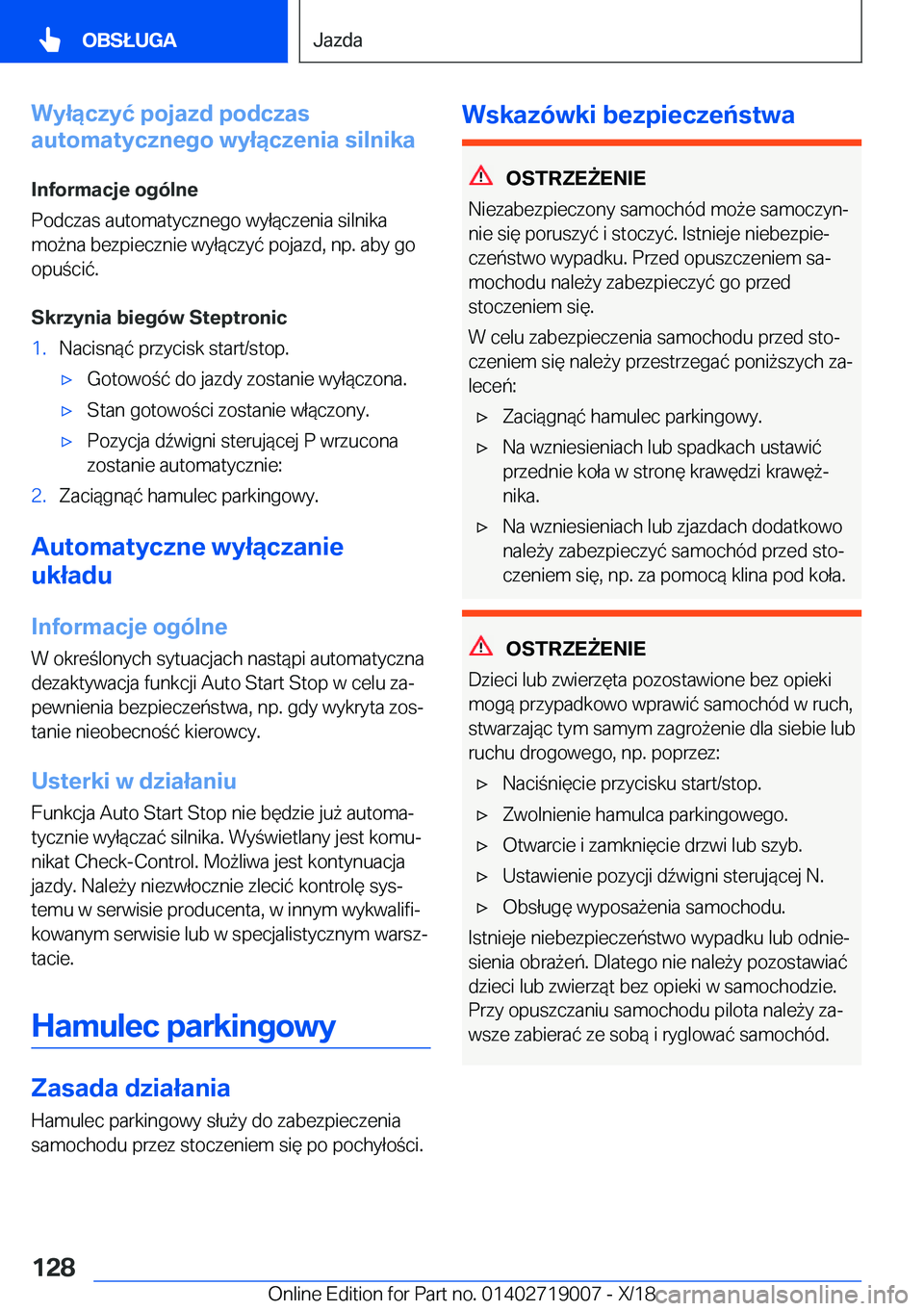 BMW Z4 2019  Instrukcja obsługi (in Polish) �W�y�ł�ą�c�z�y�ć��p�o�j�a�z�d��p�o�d�c�z�a�s
�a�u�t�o�m�a�t�y�c�z�n�e�g�o��w�y�ł�ą�c�z�e�n�i�a��s�i�l�n�i�k�a
�I�n�f�o�r�m�a�c�j�e��o�g�