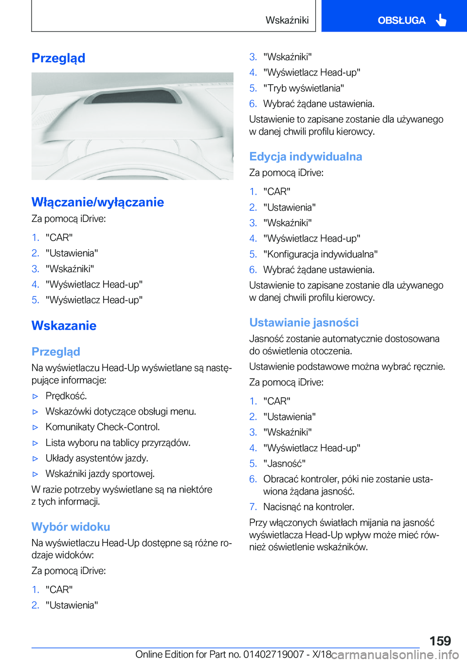 BMW Z4 2019  Instrukcja obsługi (in Polish) �P�r�z�e�g�l�ą�d
�W�ł�ą�c�z�a�n�i�e�/�w�y�ł�ą�c�z�a�n�i�e
�Z�a��p�o�m�o�c�