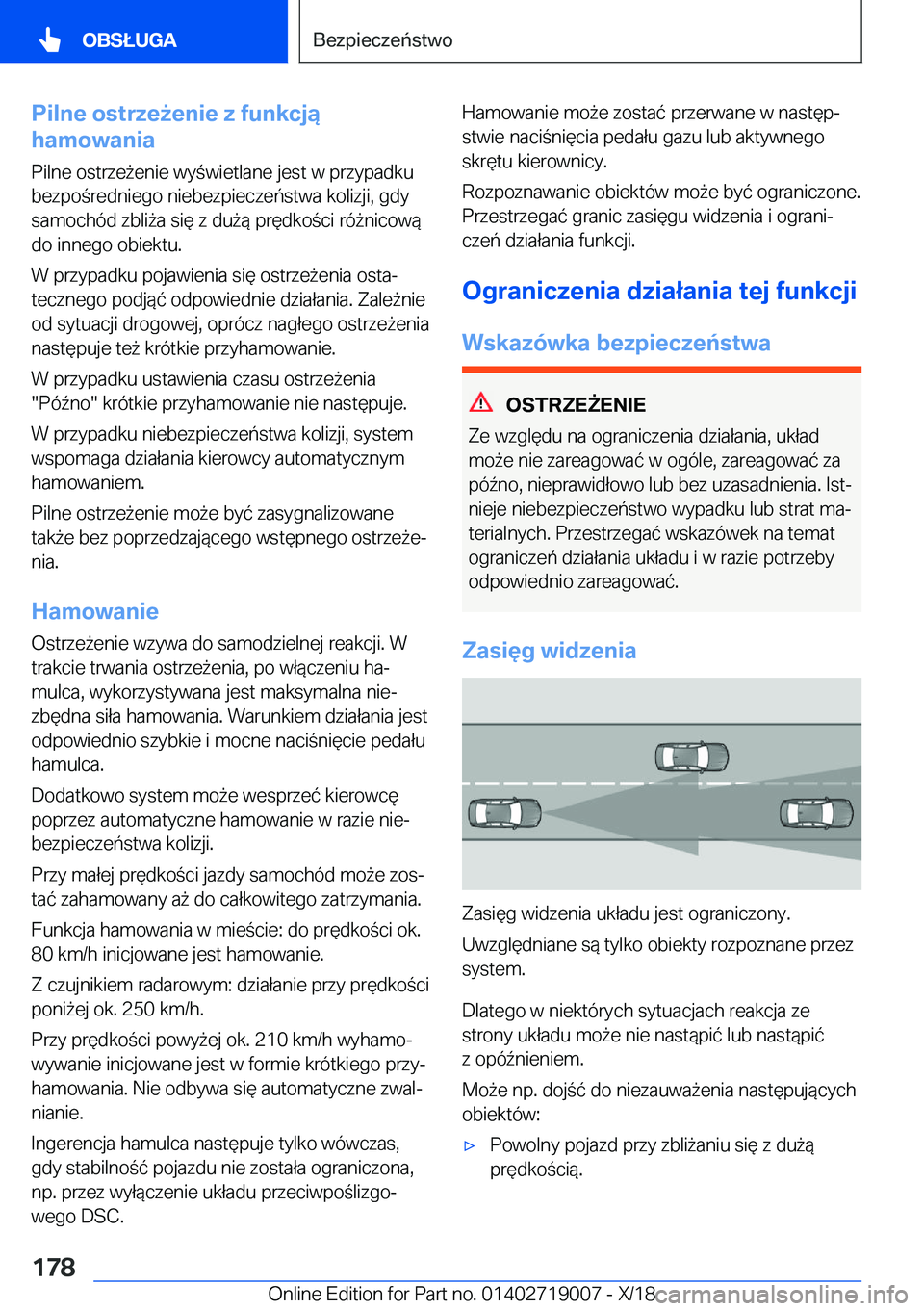 BMW Z4 2019  Instrukcja obsługi (in Polish) �P�i�l�n�e��o�s�t�r�z�e9�e�n�i�e��z��f�u�n�k�c�j�ą
�h�a�m�o�w�a�n�i�a
�P�i�l�n�e��o�s�t�r�z�e9�e�n�i�e��w�y�w�i�e�t�l�a�n�e��j�e�s�t��w��p�r�z�y�p�a�d�k�u �b�e�z�p�o�r�e�d�n�i�e�g�o��n