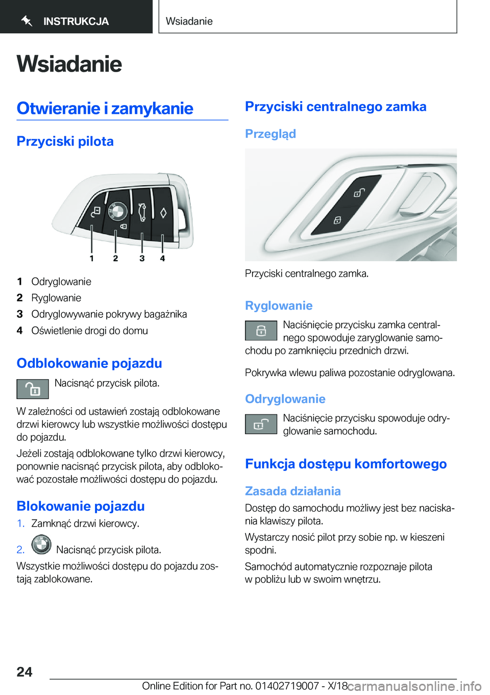 BMW Z4 2019  Instrukcja obsługi (in Polish) �W�s�i�a�d�a�n�i�e�O�t�w�i�e�r�a�n�i�e��i��z�a�m�y�k�a�n�i�e
�P�r�z�y�c�i�s�k�i��p�i�l�o�t�a
�1�O�d�r�y�g�l�o�w�a�n�i�e�2�R�y�g�l�o�w�a�n�i�e�3�O�d�r�y�g�l�o�w�y�w�a�n�i�e��p�o�k�r�y�w�y��b�a�g�a