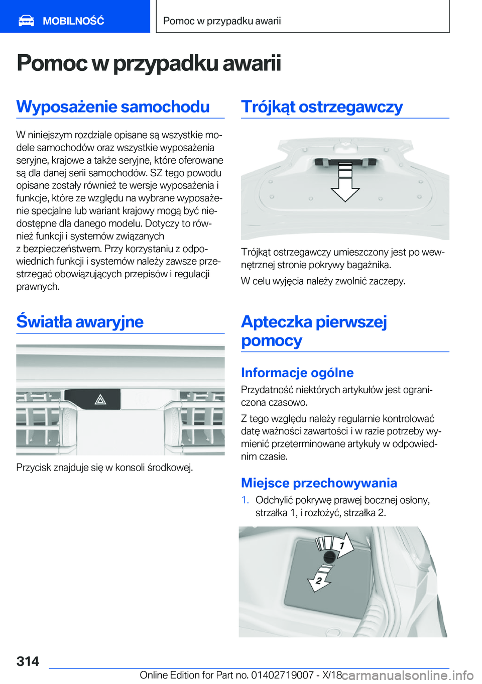 BMW Z4 2019  Instrukcja obsługi (in Polish) �P�o�m�o�c��w��p�r�z�y�p�a�d�k�u��a�w�a�r�i�i�W�y�p�o�s�a9�e�n�i�e��s�a�m�o�c�h�o�d�u
�W��n�i�n�i�e�j�s�z�y�m��r�o�z�d�z�i�a�l�e��o�p�i�s�a�n�e��s�