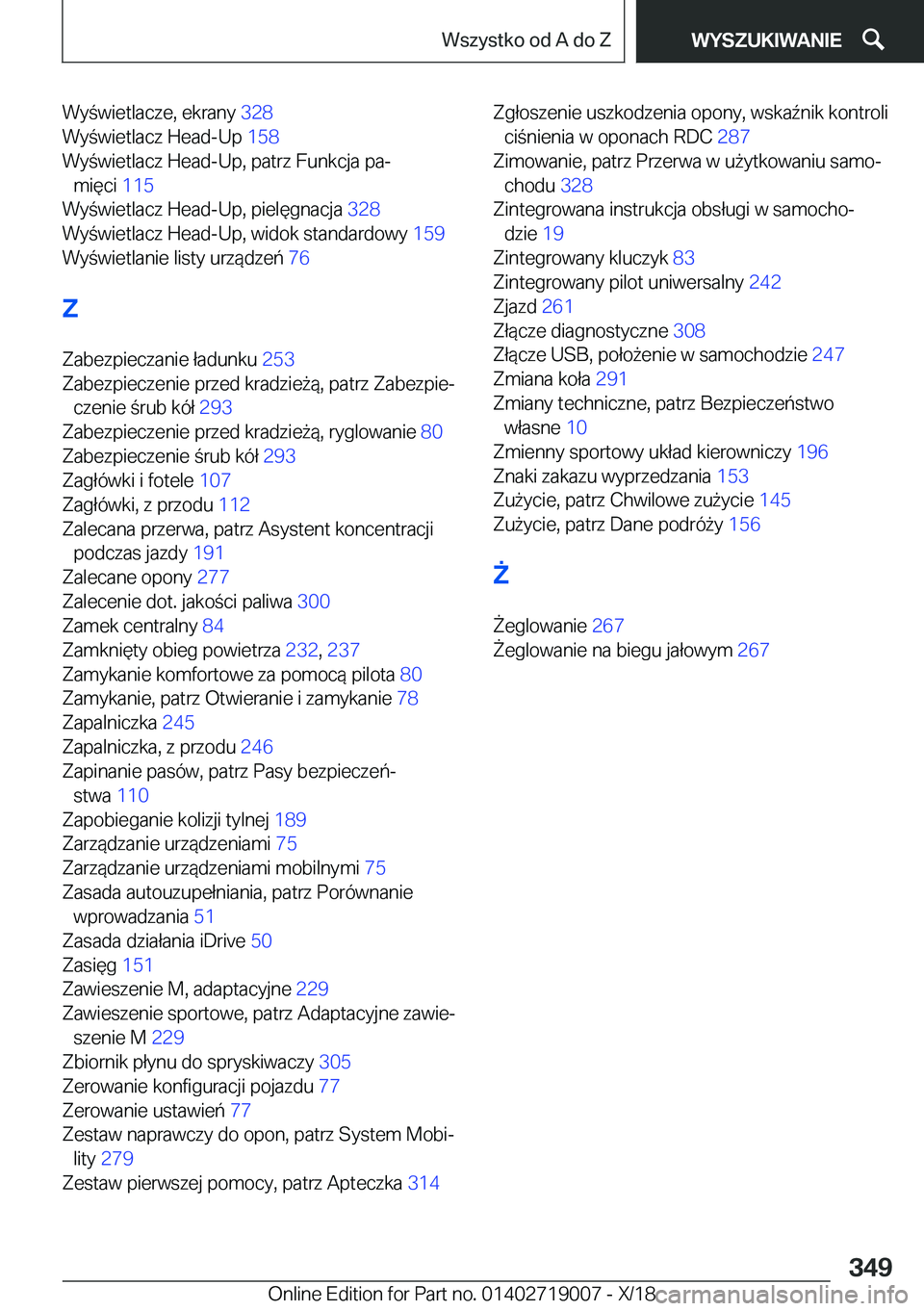 BMW Z4 2019  Instrukcja obsługi (in Polish) �W�y�w�i�e�t�l�a�c�z�e�,��e�k�r�a�n�y��3�2�8�
�W�y�w�i�e�t�l�a�c�z��H�e�a�d�-�U�p� �1�5�8�
�W�y�w�i�e�t�l�a�c�z��H�e�a�d�-�U�p�,��p�a�t�r�z��F�u�n�k�c�j�a��p�aj �m�i�