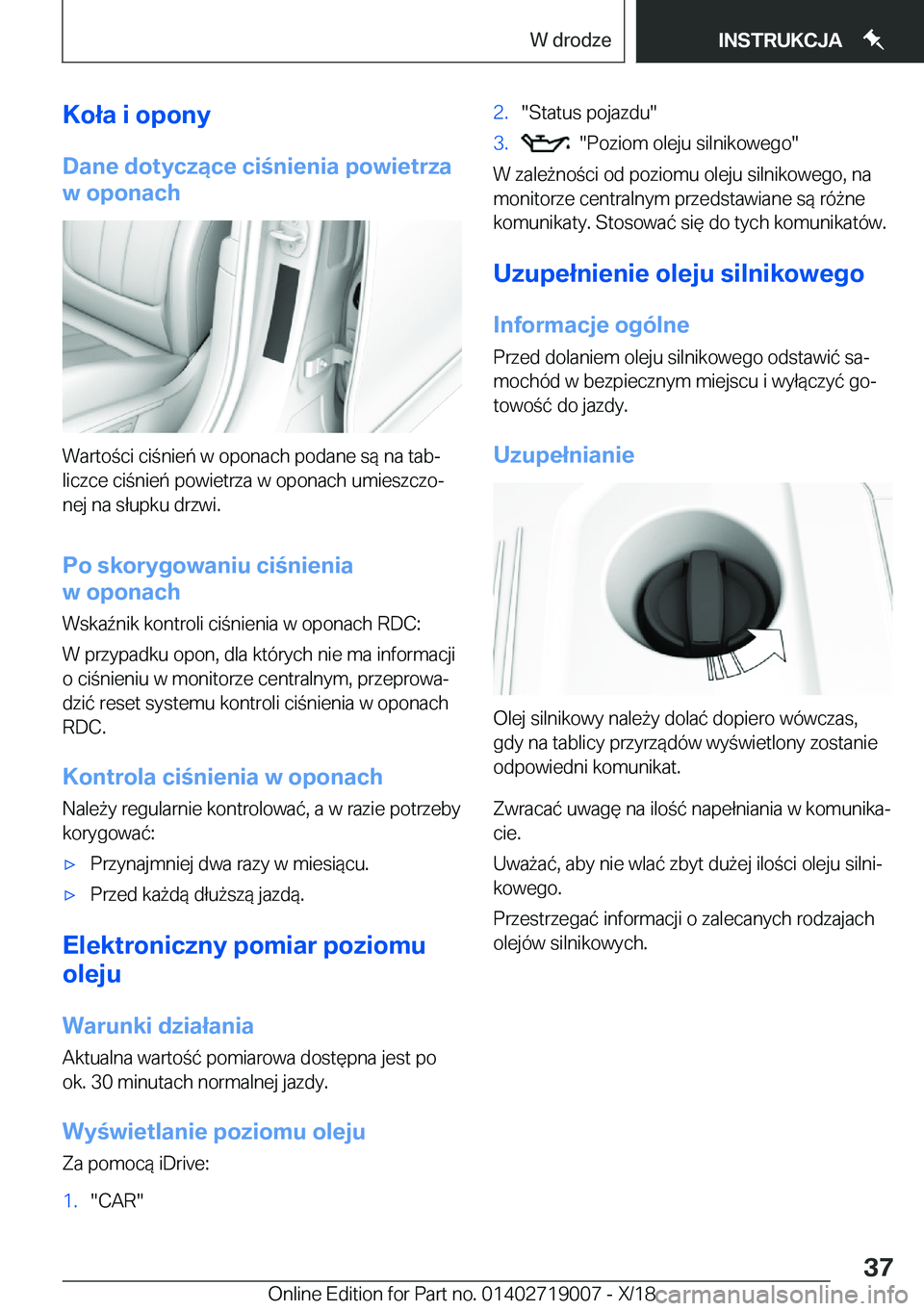 BMW Z4 2019  Instrukcja obsługi (in Polish) �K�o�ł�a��i��o�p�o�n�y
�D�a�n�e��d�o�t�y�c�z�ą�c�e��c�i�n�i�e�n�i�a��p�o�w�i�e�t�r�z�a
�w��o�p�o�n�a�c�h
�W�a�r�t�o�c�i��c�i�n�i�e�