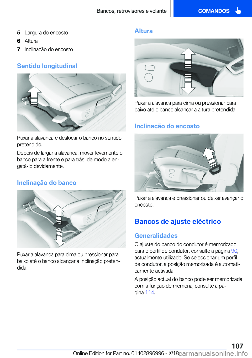 BMW Z4 2019  Manual do condutor (in Portuguese) �5�L�a�r�g�u�r�a��d�o��e�n�c�o�s�t�o�6�A�l�t�u�r�a�7�I�n�c�l�i�n�a�