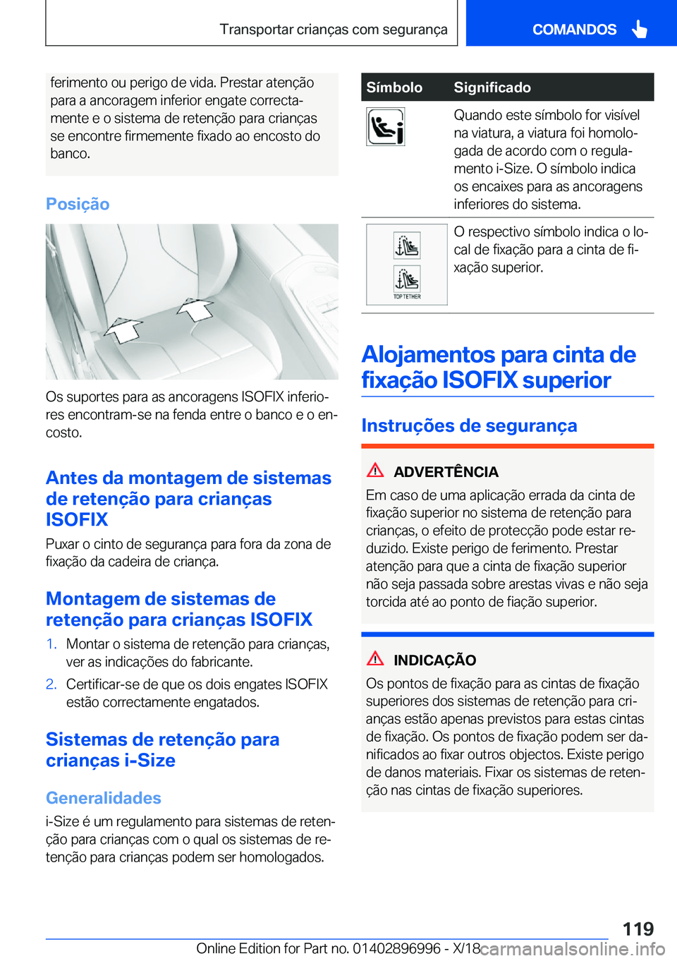 BMW Z4 2019  Manual do condutor (in Portuguese) �f�e�r�i�m�e�n�t�o��o�u��p�e�r�i�g�o��d�e��v�i�d�a�.��P�r�e�s�t�a�r��a�t�e�n�