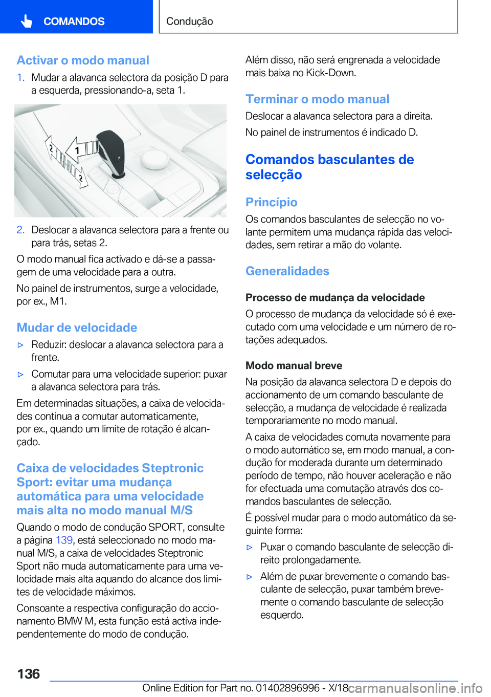 BMW Z4 2019  Manual do condutor (in Portuguese) �A�c�t�i�v�a�r��o��m�o�d�o��m�a�n�u�a�l�1�.�M�u�d�a�r��a��a�l�a�v�a�n�c�a��s�e�l�e�c�t�o�r�a��d�a��p�o�s�i�