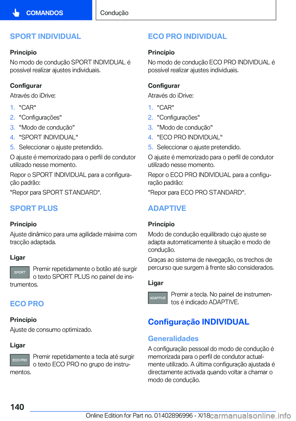 BMW Z4 2019  Manual do condutor (in Portuguese) �S�P�O�R�T��I�N�D�I�V�I�D�U�A�L
�P�r�i�n�c�