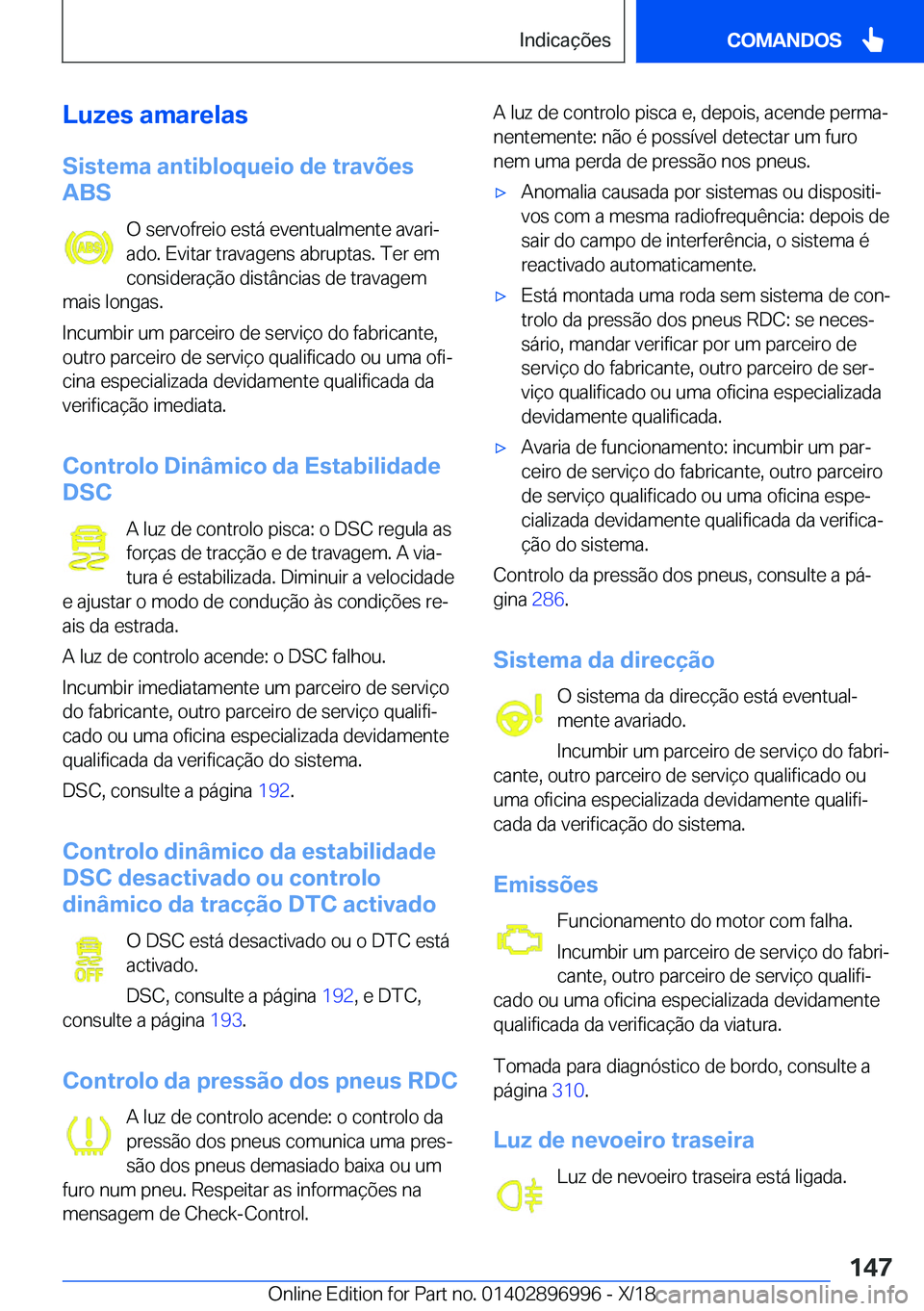 BMW Z4 2019  Manual do condutor (in Portuguese) �L�u�z�e�s��a�m�a�r�e�l�a�s
�S�i�s�t�e�m�a��a�n�t�i�b�l�o�q�u�e�i�o��d�e��t�r�a�v�