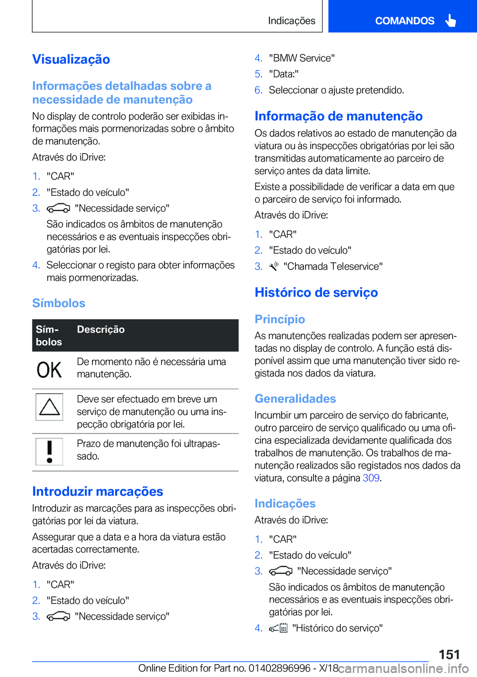 BMW Z4 2019  Manual do condutor (in Portuguese) �V�i�s�u�a�l�i�z�a�
