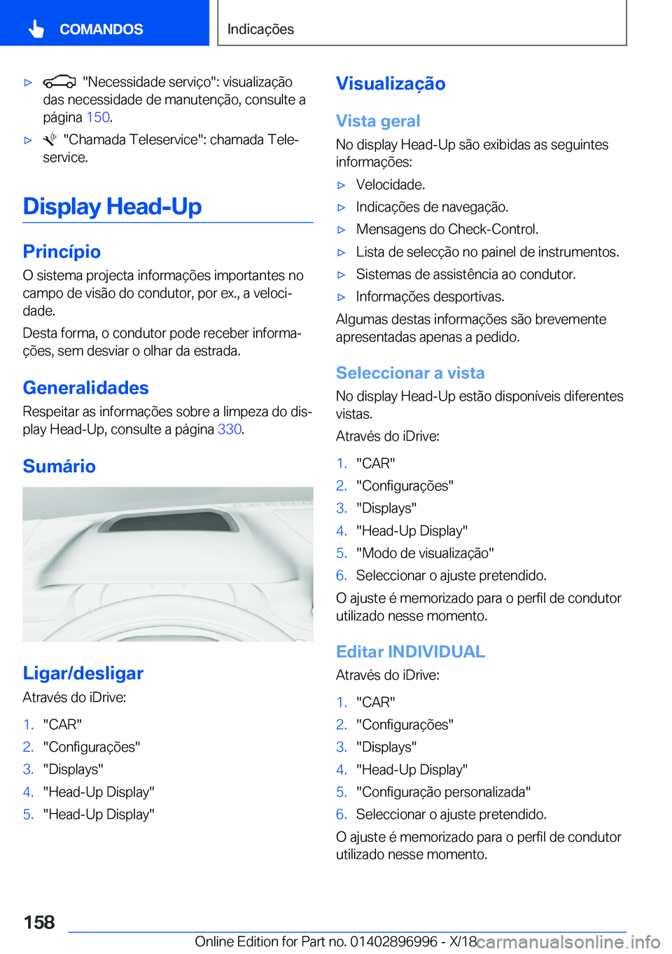BMW Z4 2019  Manual do condutor (in Portuguese) x����N�e�c�e�s�s�i�d�a�d�e��s�e�r�v�i�