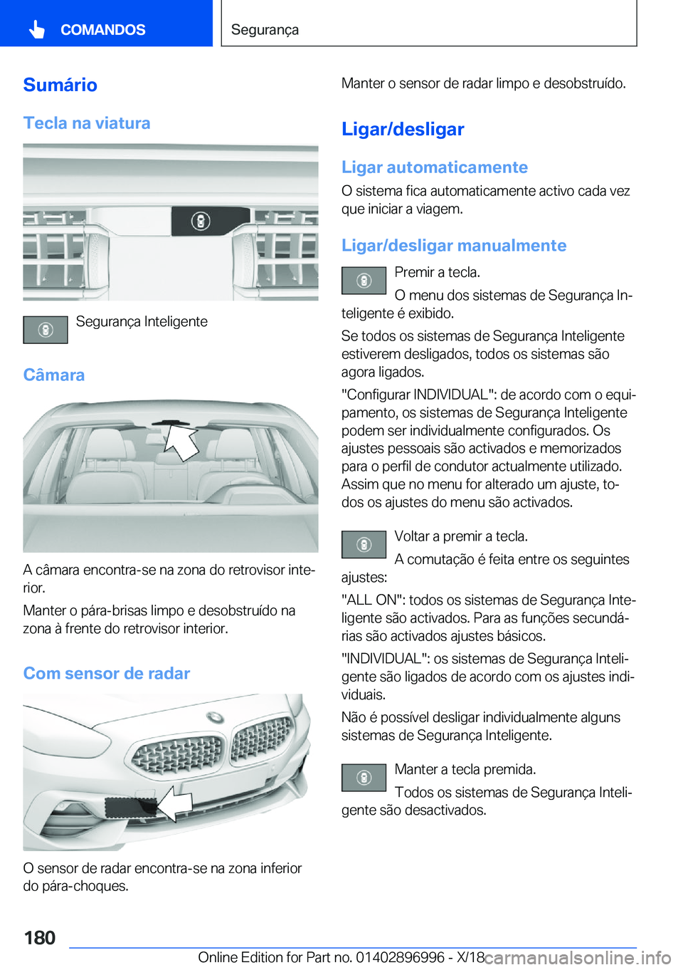 BMW Z4 2019  Manual do condutor (in Portuguese) �S�u�m�á�r�i�o�T�e�c�l�a��n�a��v�i�a�t�u�r�a
�S�e�g�u�r�a�n�