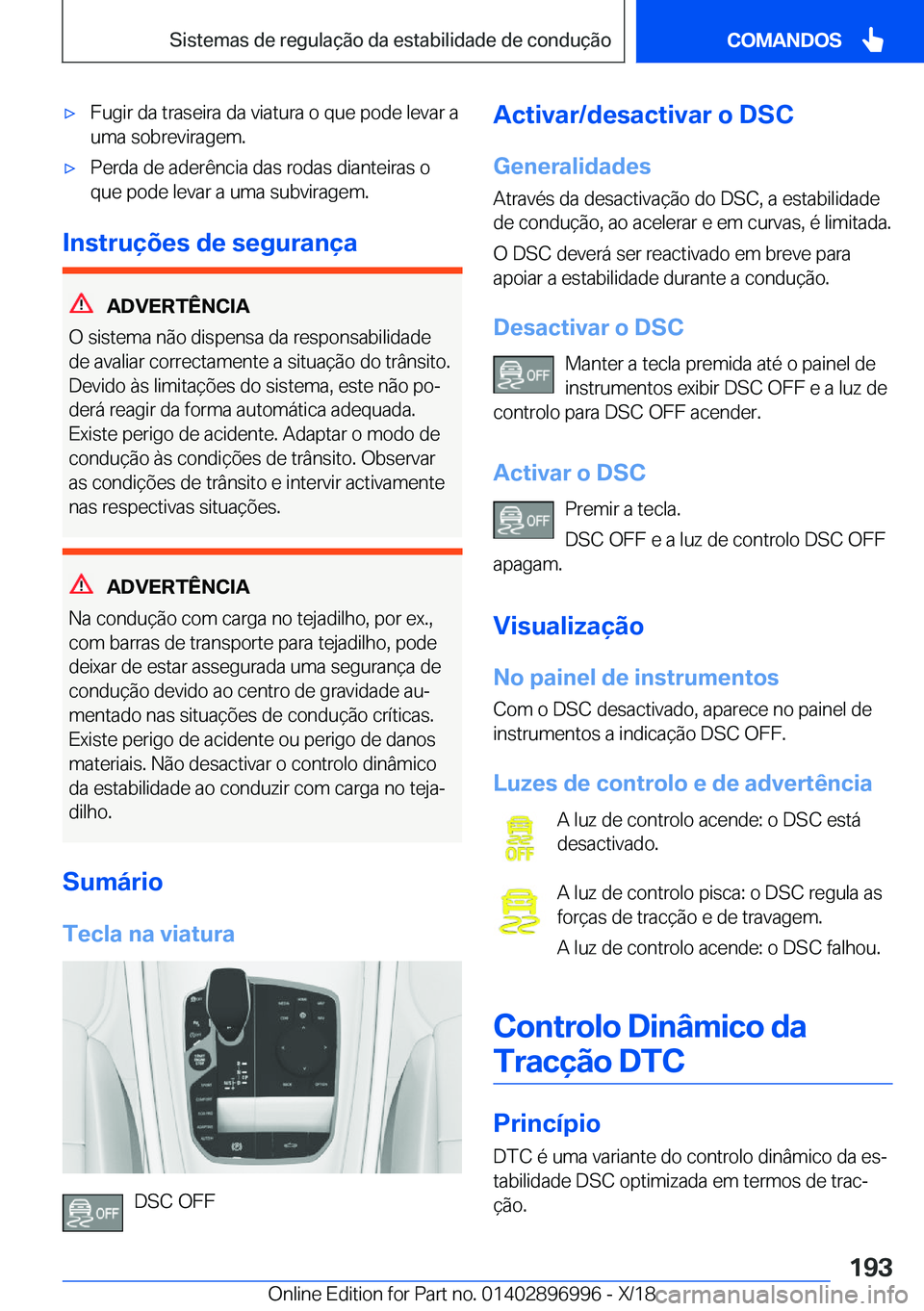 BMW Z4 2019  Manual do condutor (in Portuguese) x�F�u�g�i�r��d�a��t�r�a�s�e�i�r�a��d�a��v�i�a�t�u�r�a��o��q�u�e��p�o�d�e��l�e�v�a�r��a�u�m�a��s�o�b�r�e�v�i�r�a�g�e�m�.x�P�e�r�d�a��d�e��a�d�e�r�ê�n�c�i�a��d�a�s��r�o�d�a�s��d�i�a�n�