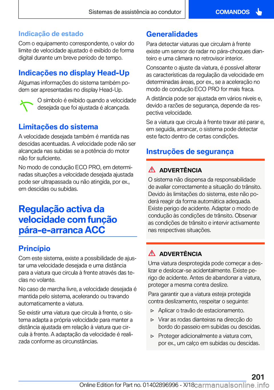 BMW Z4 2019  Manual do condutor (in Portuguese) �I�n�d�i�c�a�