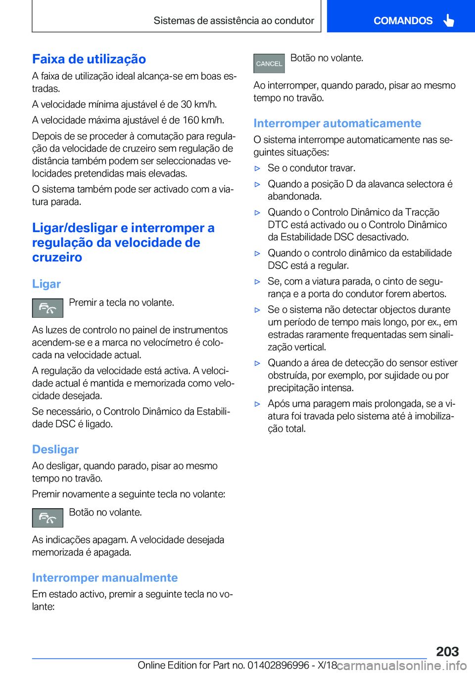 BMW Z4 2019  Manual do condutor (in Portuguese) �F�a�i�x�a��d�e��u�t�i�l�i�z�a�