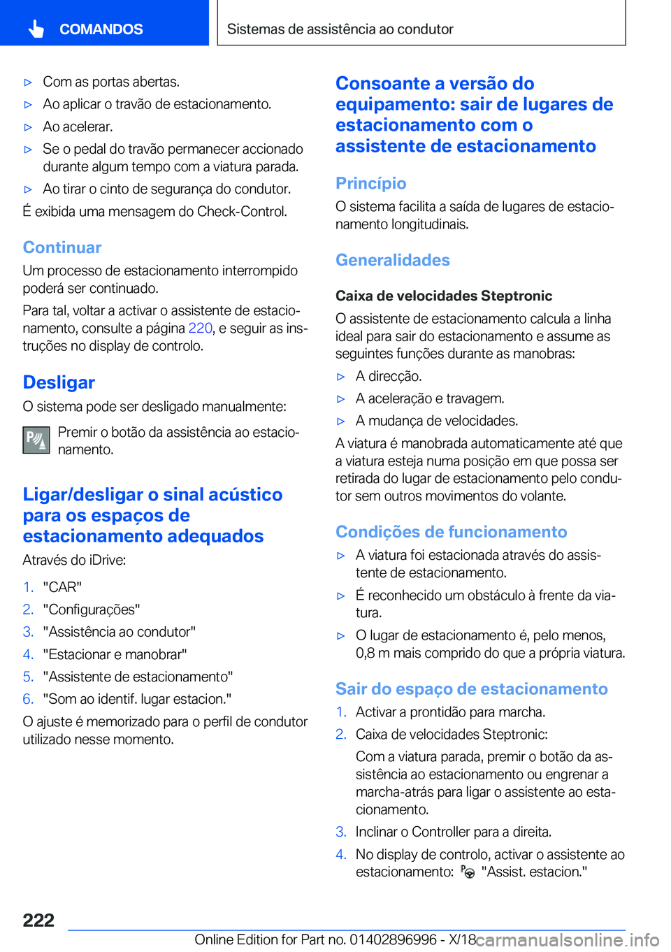 BMW Z4 2019  Manual do condutor (in Portuguese) x�C�o�m��a�s��p�o�r�t�a�s��a�b�e�r�t�a�s�.x�A�o��a�p�l�i�c�a�r��o��t�r�a�v�ã�o��d�e��e�s�t�a�c�i�o�n�a�m�e�n�t�o�.x�A�o��a�c�e�l�e�r�a�r�.x�S�e��o��p�e�d�a�l��d�o��t�r�a�v�ã�o��p�e