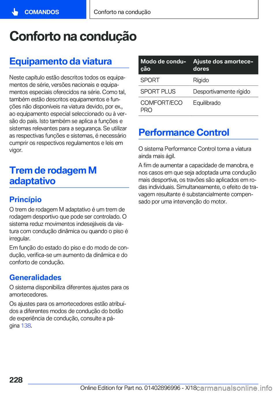 BMW Z4 2019  Manual do condutor (in Portuguese) �C�o�n�f�o�r�t�o��n�a��c�o�n�d�u�