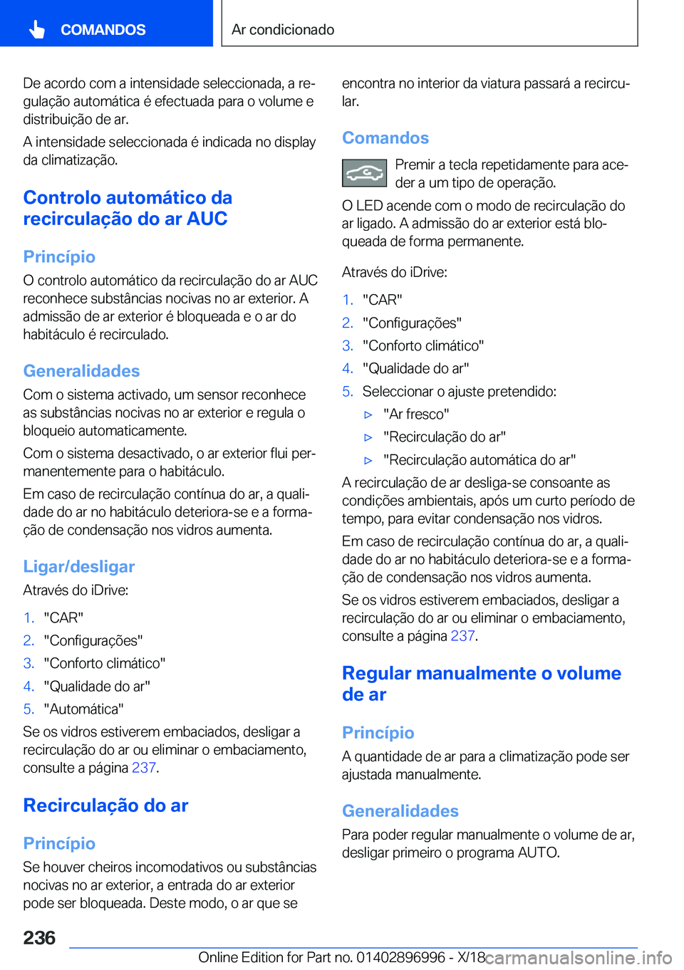 BMW Z4 2019  Manual do condutor (in Portuguese) �D�e��a�c�o�r�d�o��c�o�m��a��i�n�t�e�n�s�i�d�a�d�e��s�e�l�e�c�c�i�o�n�a�d�a�,��a��r�eª
�g�u�l�a�