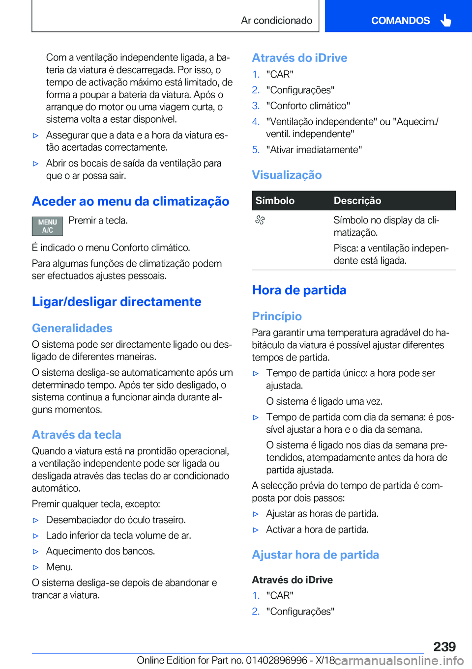 BMW Z4 2019  Manual do condutor (in Portuguese) �C�o�m��a��v�e�n�t�i�l�a�