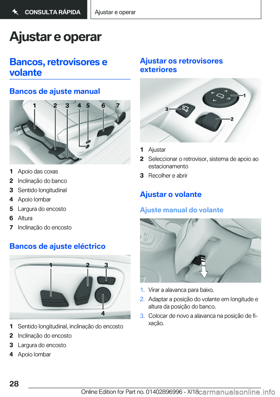 BMW Z4 2019  Manual do condutor (in Portuguese) �A�j�u�s�t�a�r��e��o�p�e�r�a�r�B�a�n�c�o�s�,��r�e�t�r�o�v�i�s�o�r�e�s��e
�v�o�l�a�n�t�e
�B�a�n�c�o�s��d�e��a�j�u�s�t�e��m�a�n�u�a�l
�1�A�p�o�i�o��d�a�s��c�o�x�a�s�2�I�n�c�l�i�n�a�