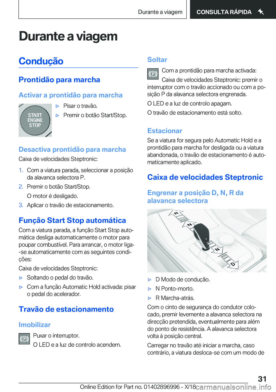 BMW Z4 2019  Manual do condutor (in Portuguese) �D�u�r�a�n�t�e��a��v�i�a�g�e�m�C�o�n�d�u�