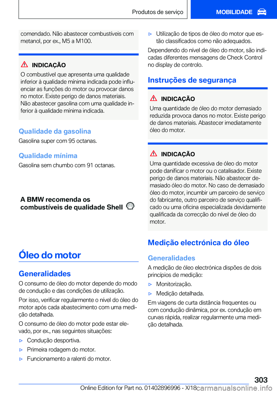 BMW Z4 2019  Manual do condutor (in Portuguese) �c�o�m�e�n�d�a�d�o�.��N�ã�o��a�b�a�s�t�e�c�e�r��c�o�m�b�u�s�t�