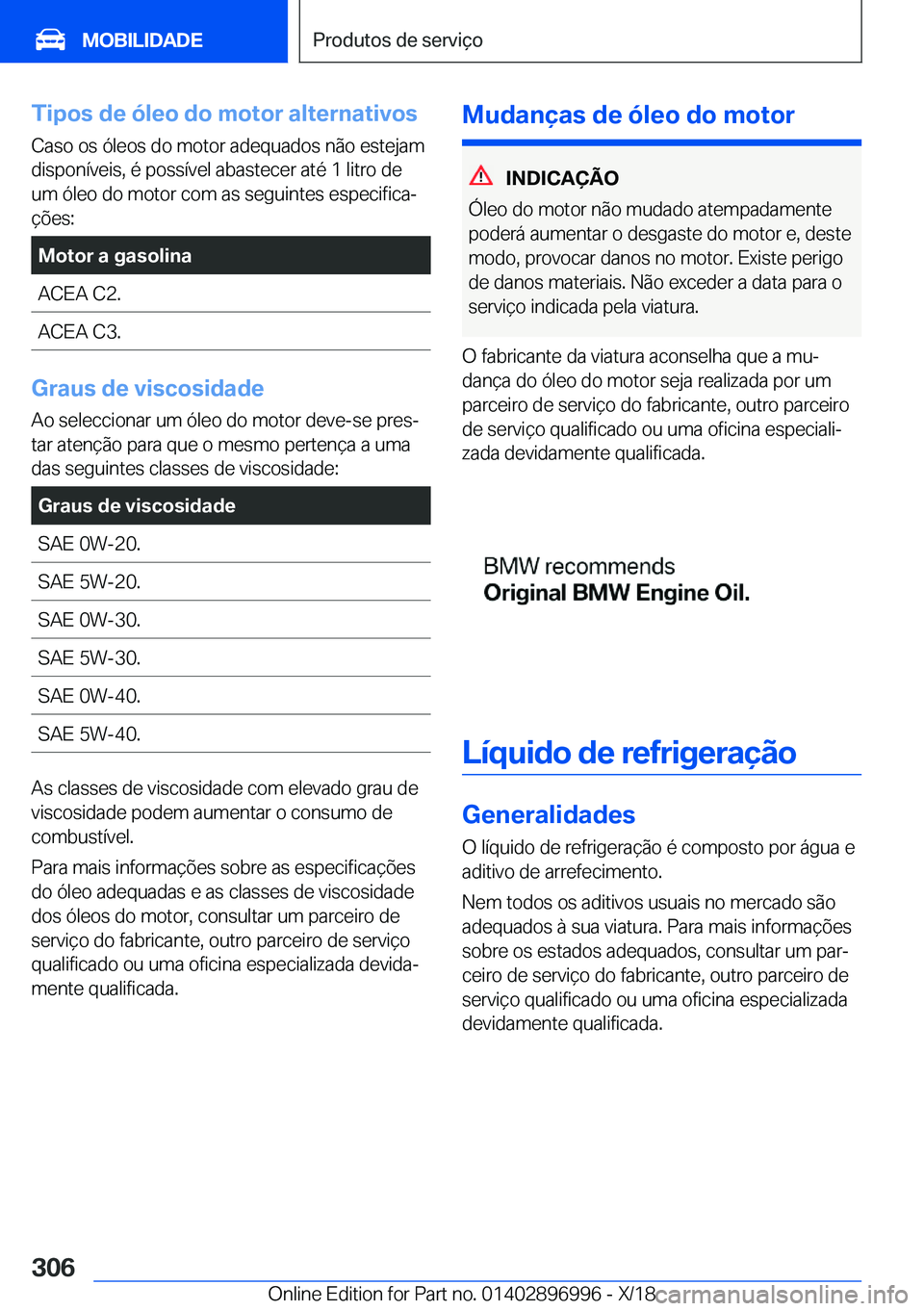 BMW Z4 2019  Manual do condutor (in Portuguese) �T�i�p�o�s��d�e��