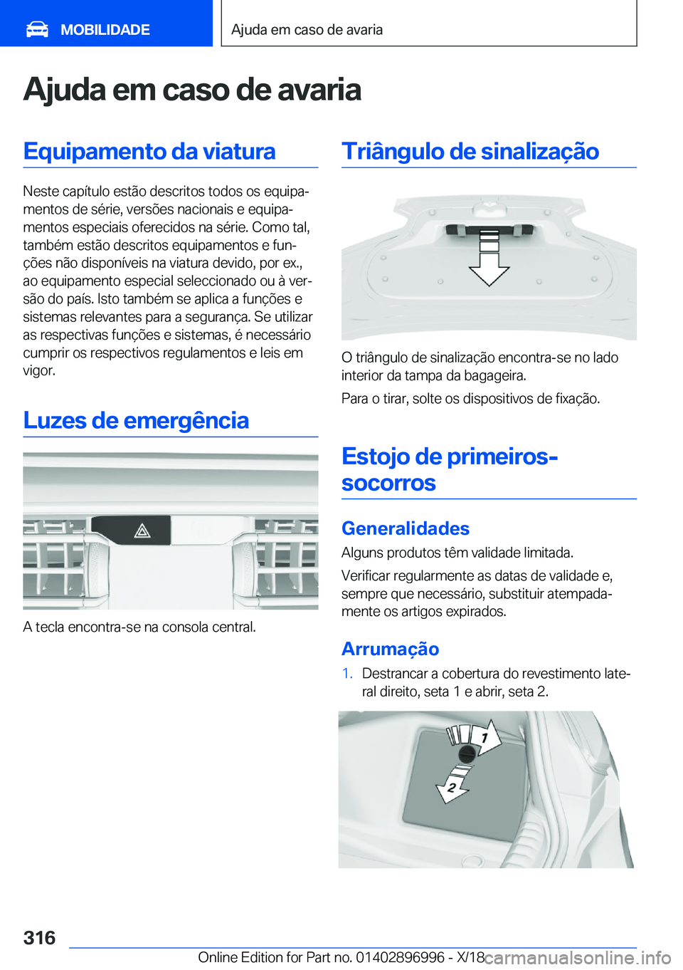 BMW Z4 2019  Manual do condutor (in Portuguese) �A�j�u�d�a��e�m��c�a�s�o��d�e��a�v�a�r�i�a�E�q�u�i�p�a�m�e�n�t�o��d�a��v�i�a�t�u�r�a
�N�e�s�t�e��c�a�p�
