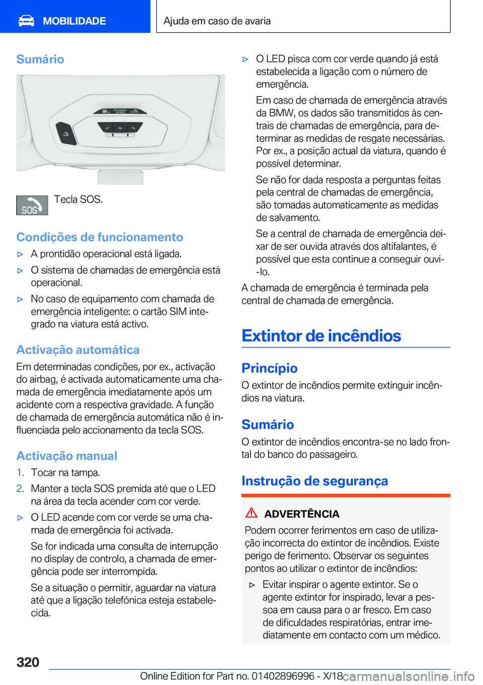 BMW Z4 2019  Manual do condutor (in Portuguese) �S�u�m�á�r�i�o
�T�e�c�l�a��S�O�S�.
�C�o�n�d�i�